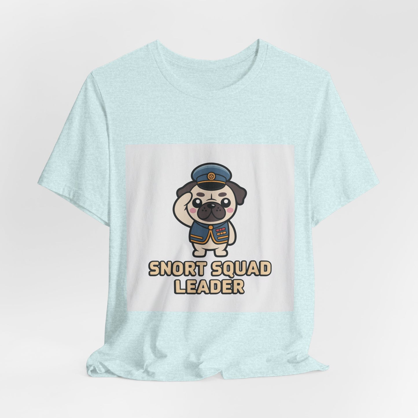 Snort Squad Leader - Funny Pug T-Shirt for Dog Lovers