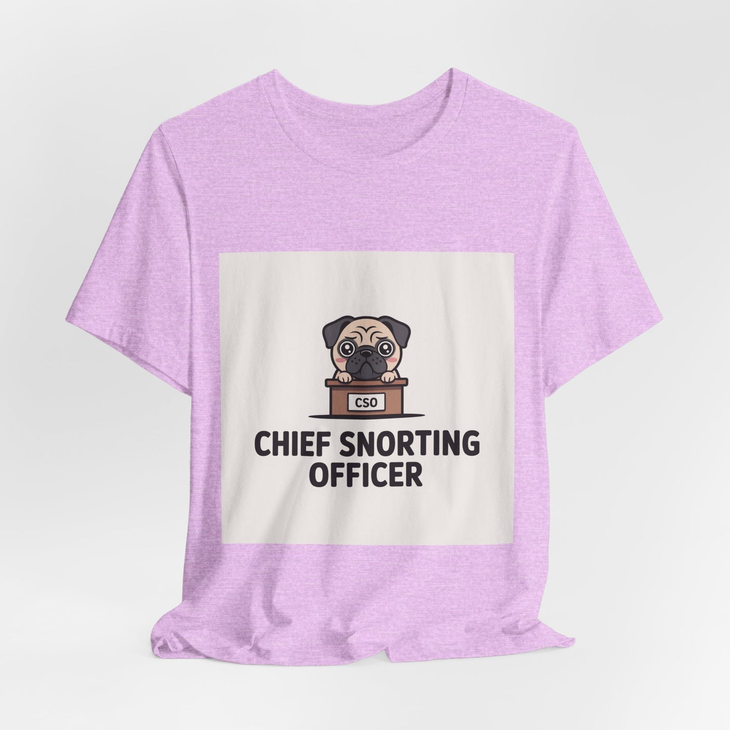 Chief Snorting Officer - Funny Pug T-Shirt for Dog Lovers