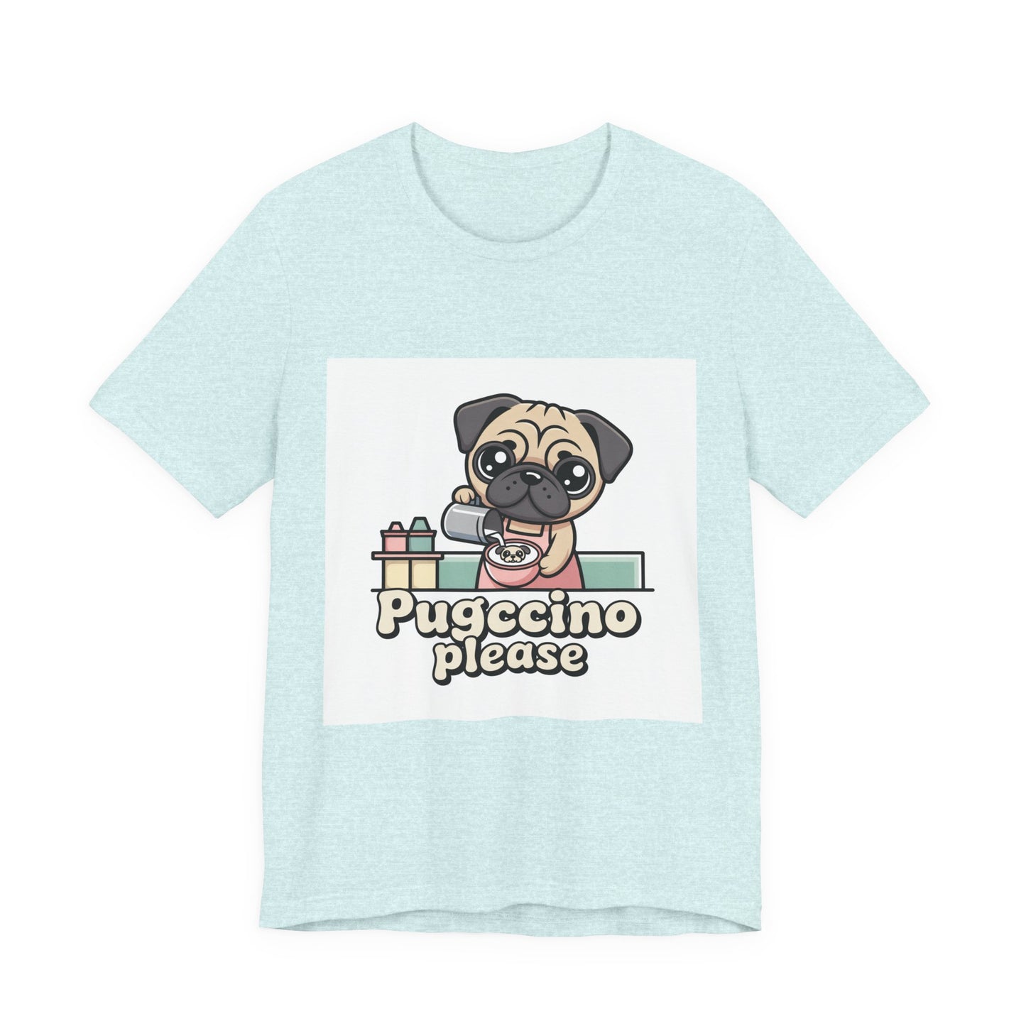 Pugccino Please - Funny Pug T-Shirt for Dog Lovers