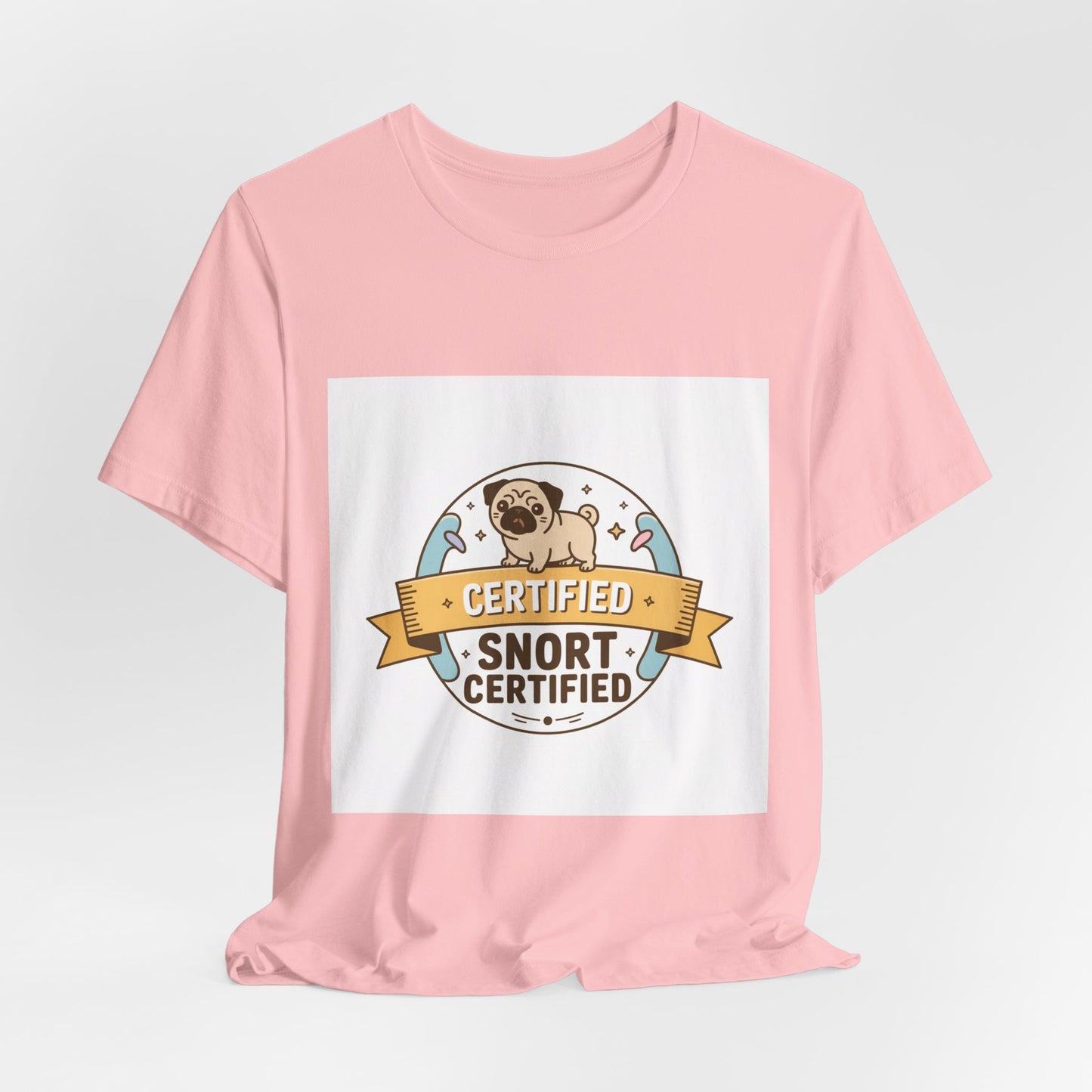 Snort Certified - Funny Pug T-Shirt for Dog Lovers
