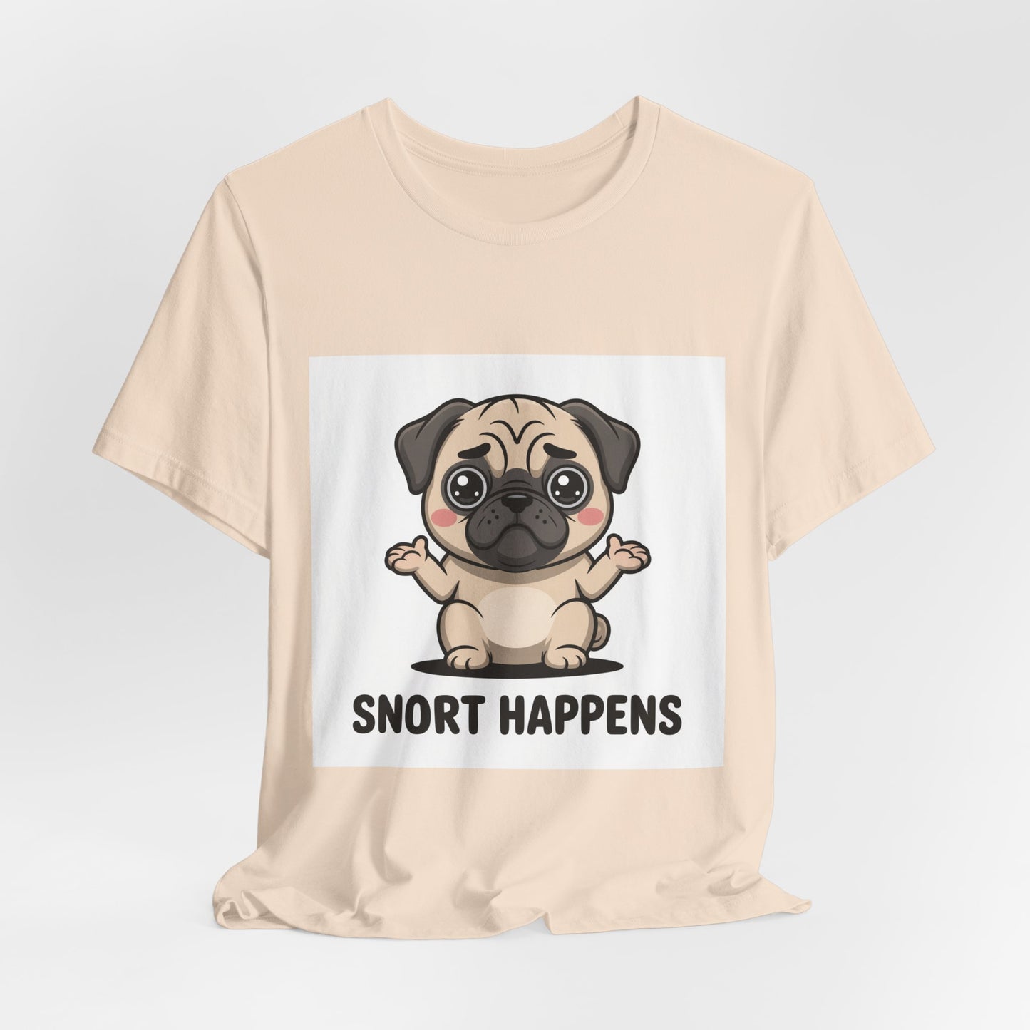 Snort Happens - Funny Pug T-Shirt for Dog Lovers