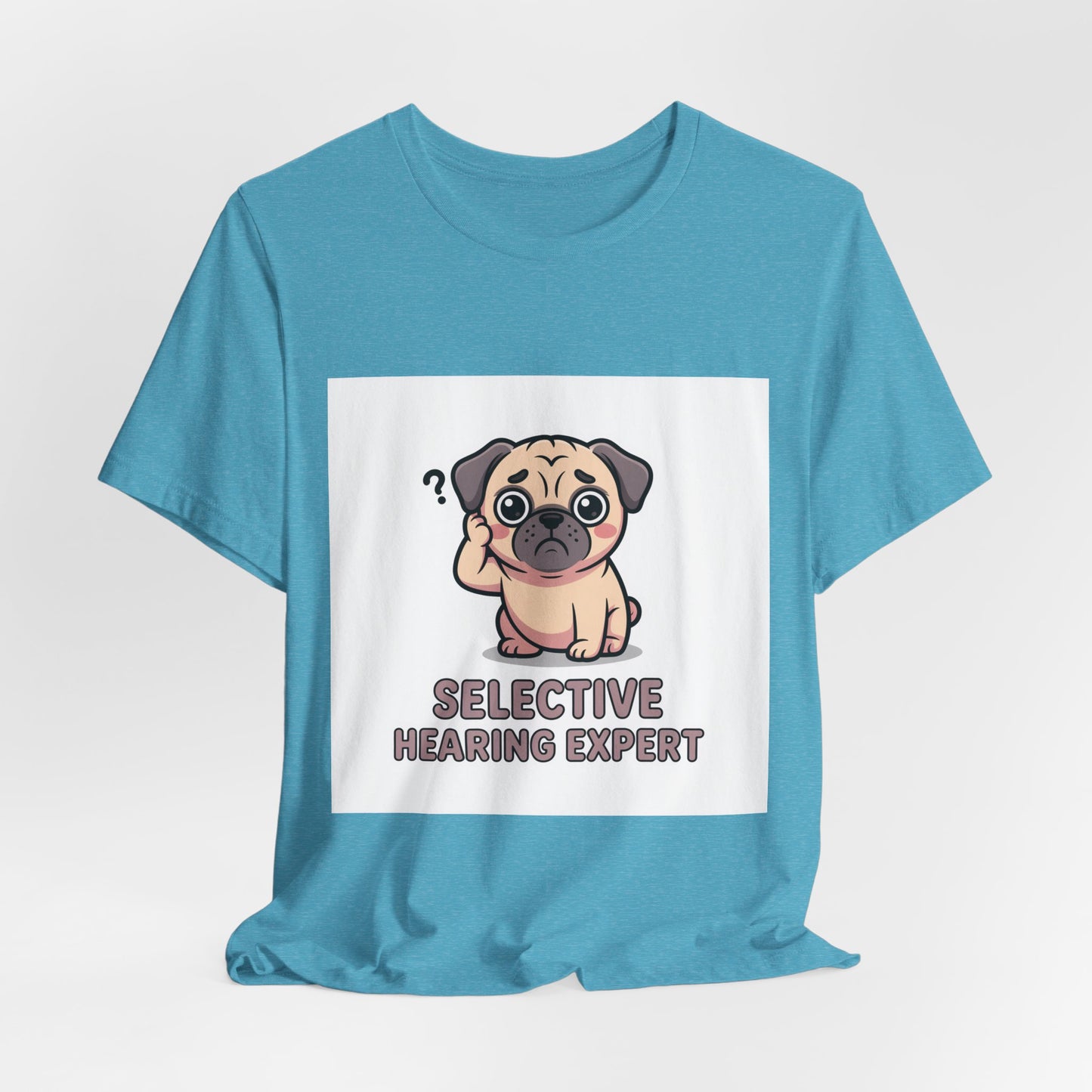 Selective Hearing Expert - Funny Pug T-Shirt for Dog Lovers