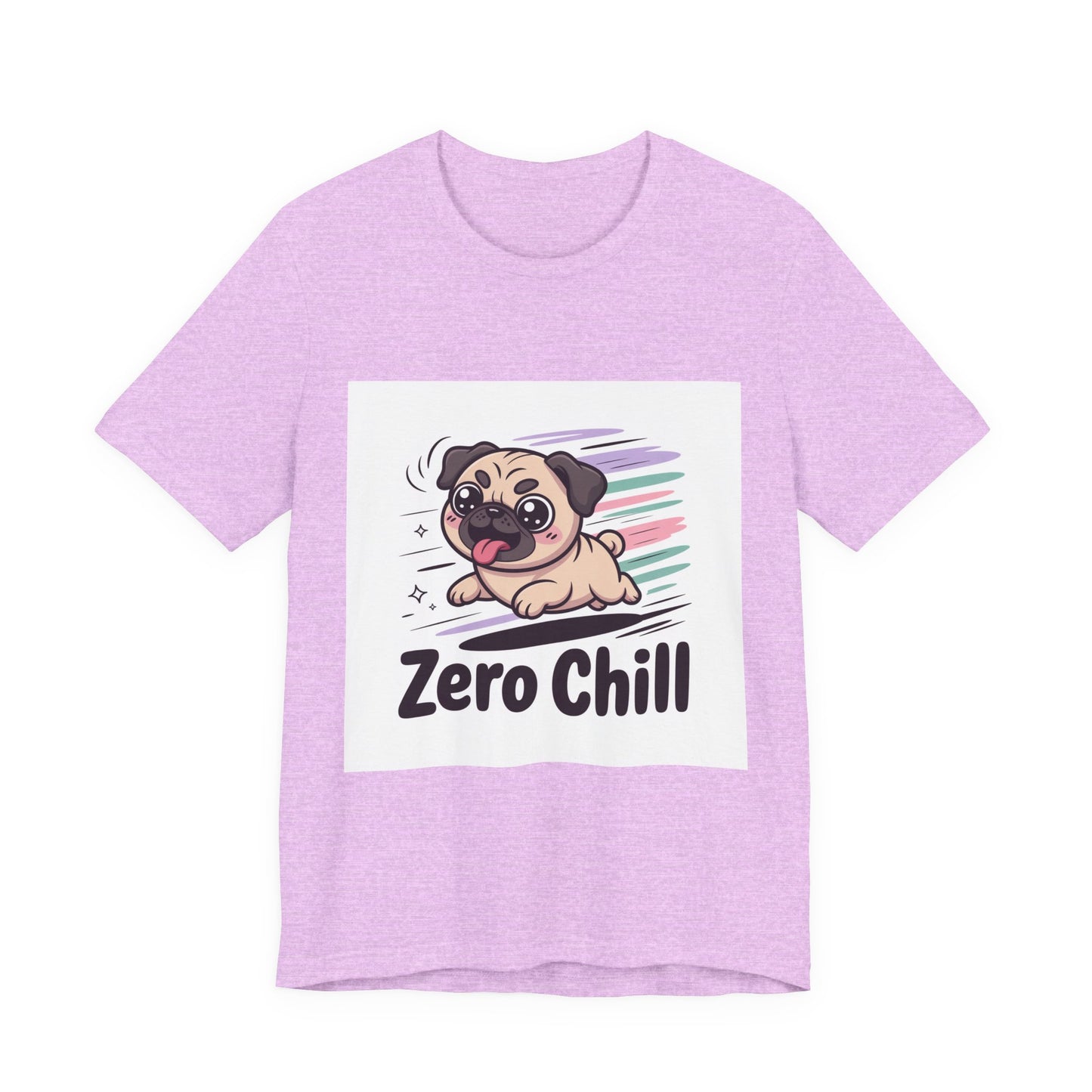Zero Chill - Funny Pug T-Shirt for Dog Lovers