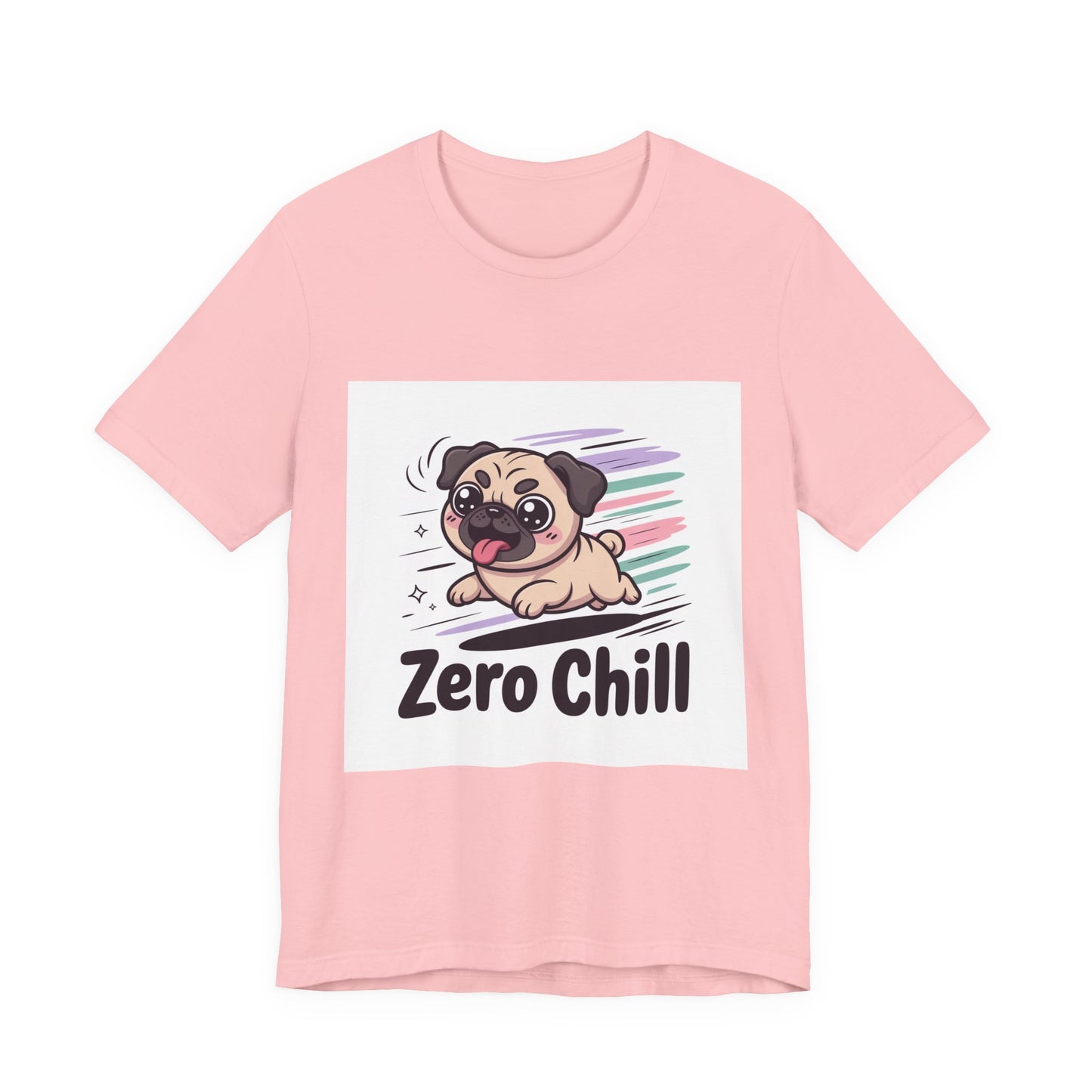 Zero Chill - Funny Pug T-Shirt for Dog Lovers