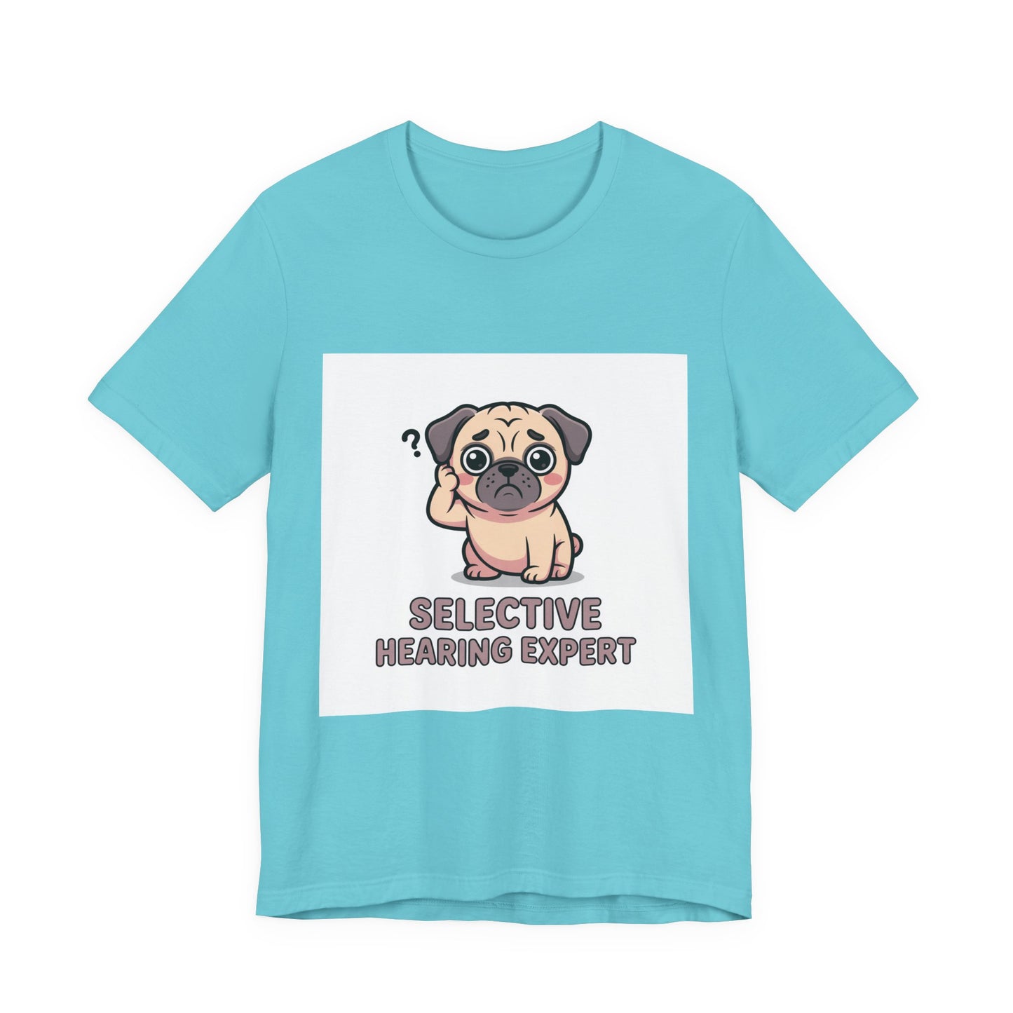 Selective Hearing Expert - Funny Pug T-Shirt for Dog Lovers