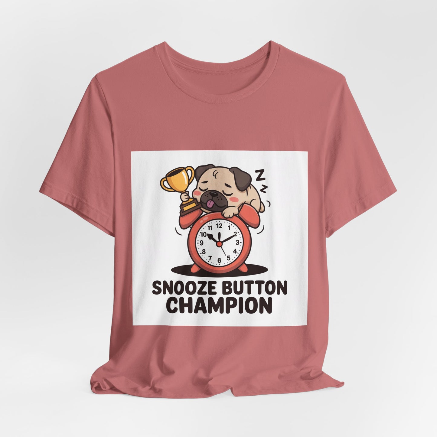 Snooze Button Champion - Funny Pug T-Shirt for Dog Lovers