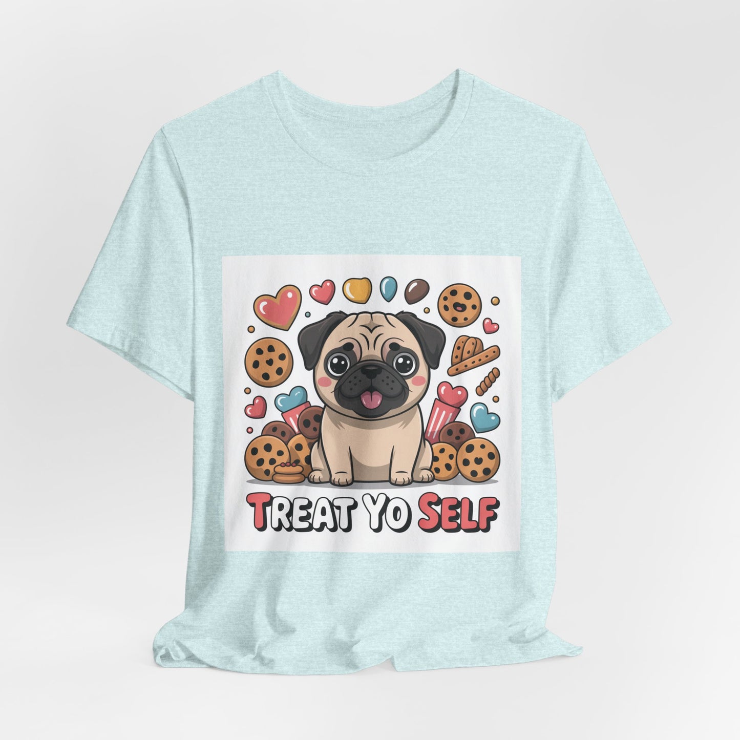 Treat Yo Self - Funny Pug T-Shirt for Dog Lovers