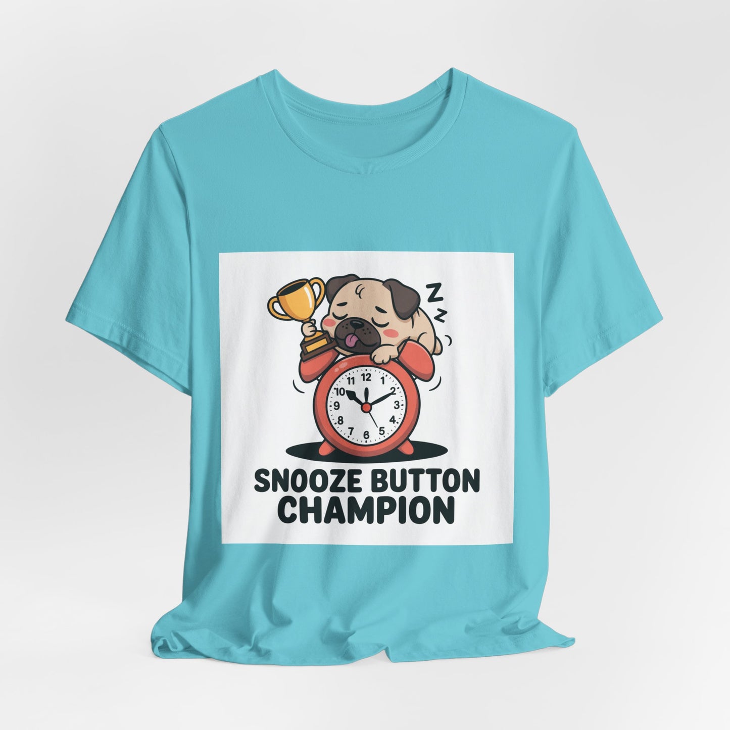 Snooze Button Champion - Funny Pug T-Shirt for Dog Lovers