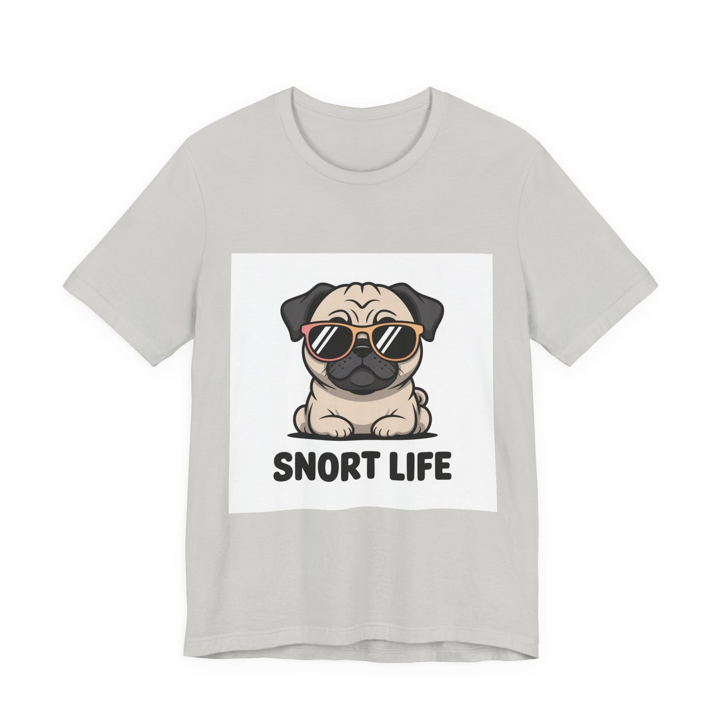 Snort Life - Funny Pug T-Shirt for Dog Lovers