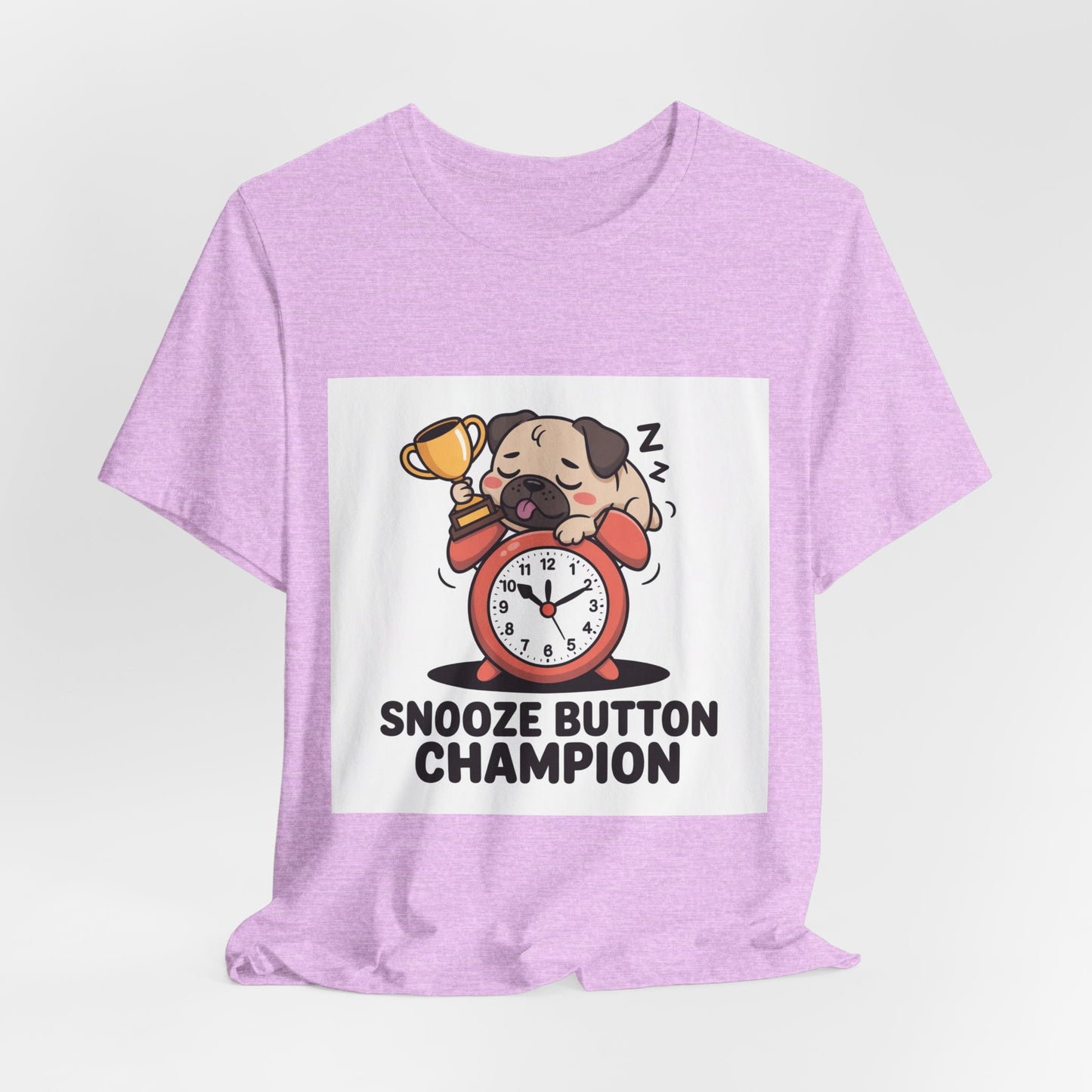 Snooze Button Champion - Funny Pug T-Shirt for Dog Lovers