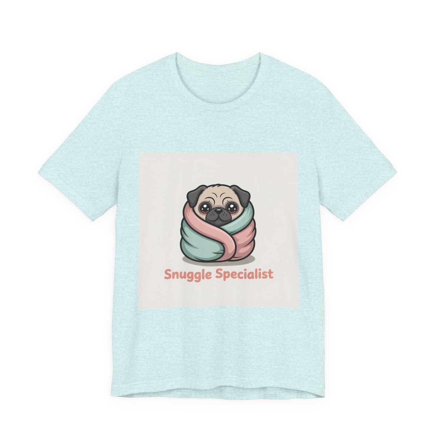 Snuggle Specialist - Funny Pug T-Shirt for Dog Lovers