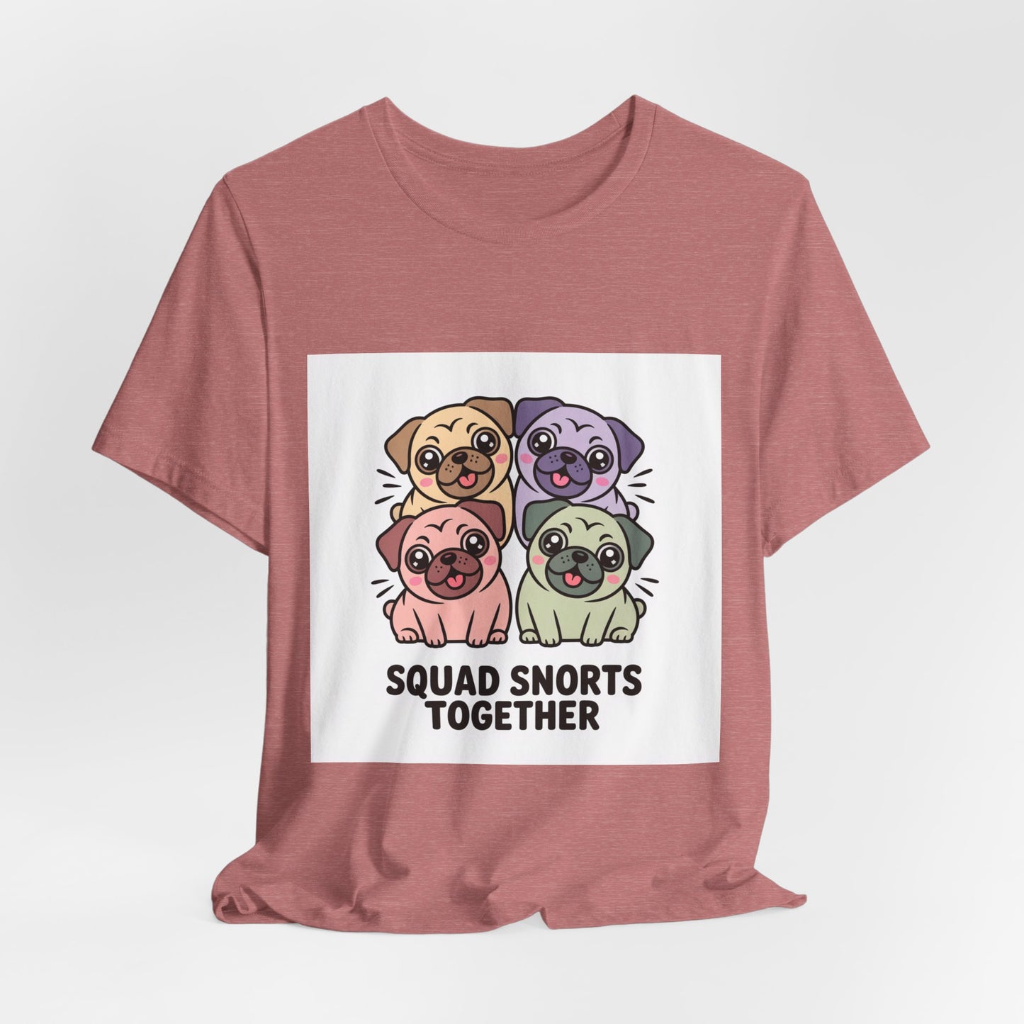 Squad Snorts Together - Funny Pug T-Shirt for Dog Lovers