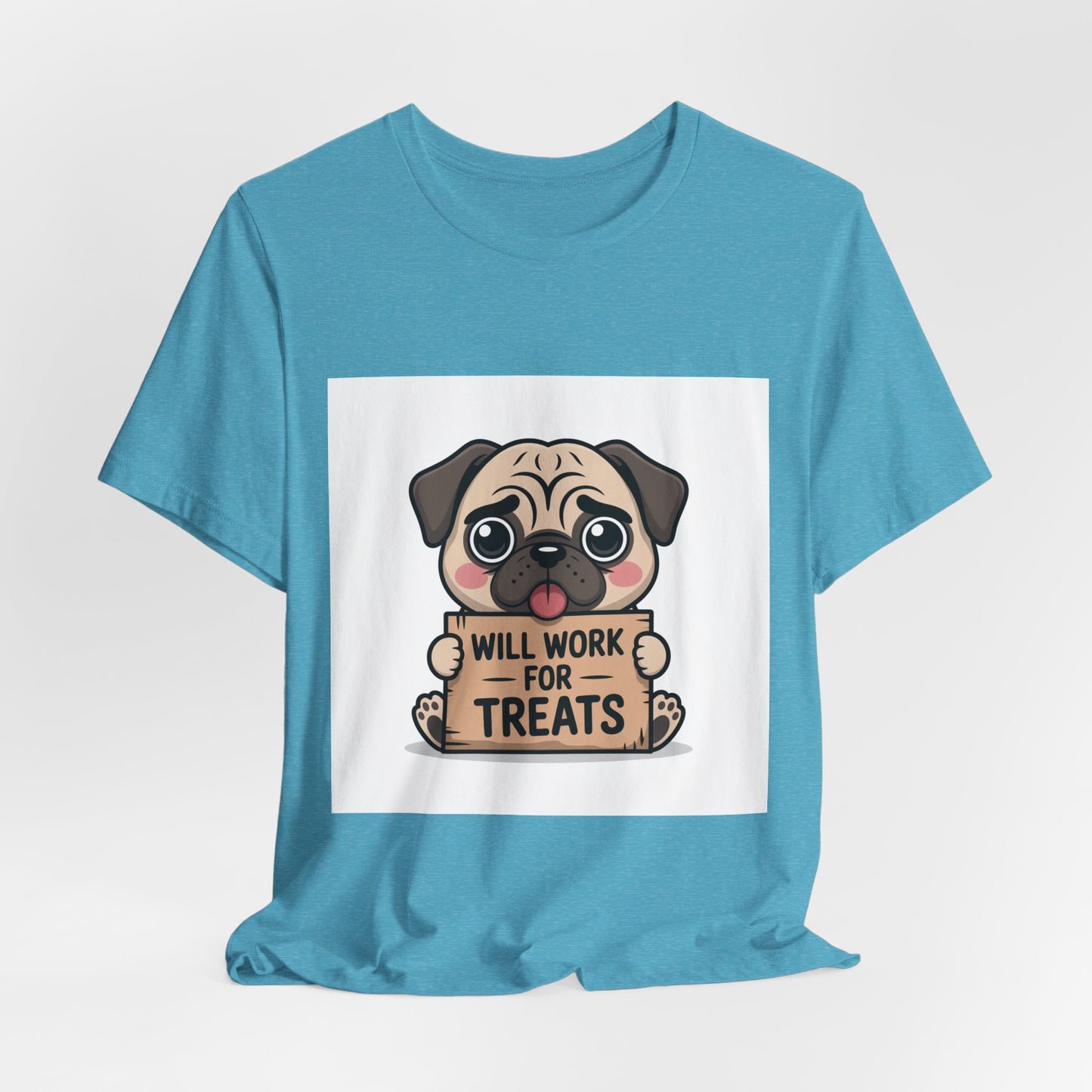 Will Work For Treats - Funny Pug T-Shirt for Dog Lovers