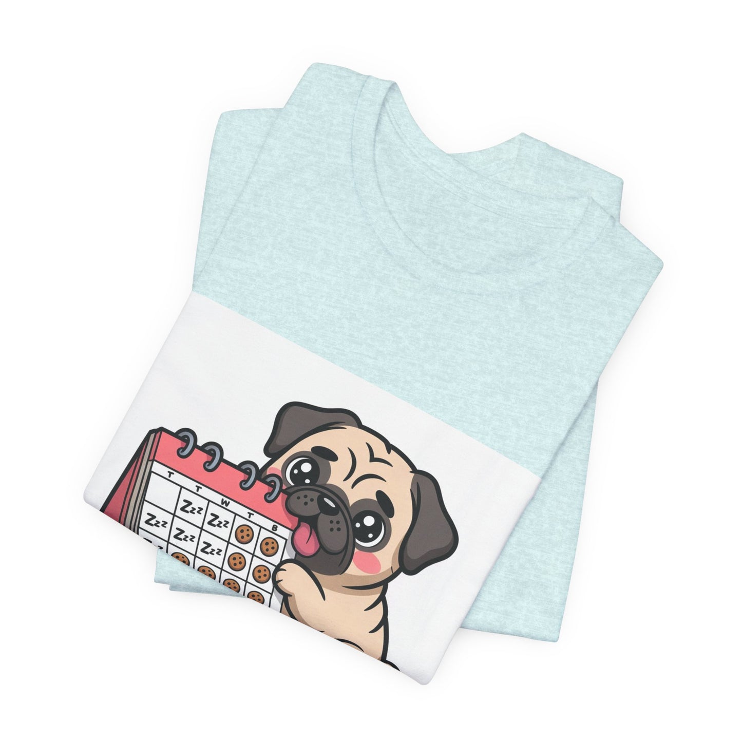 Weekend Plans With My Pug - Funny Pug T-Shirt for Dog Lovers