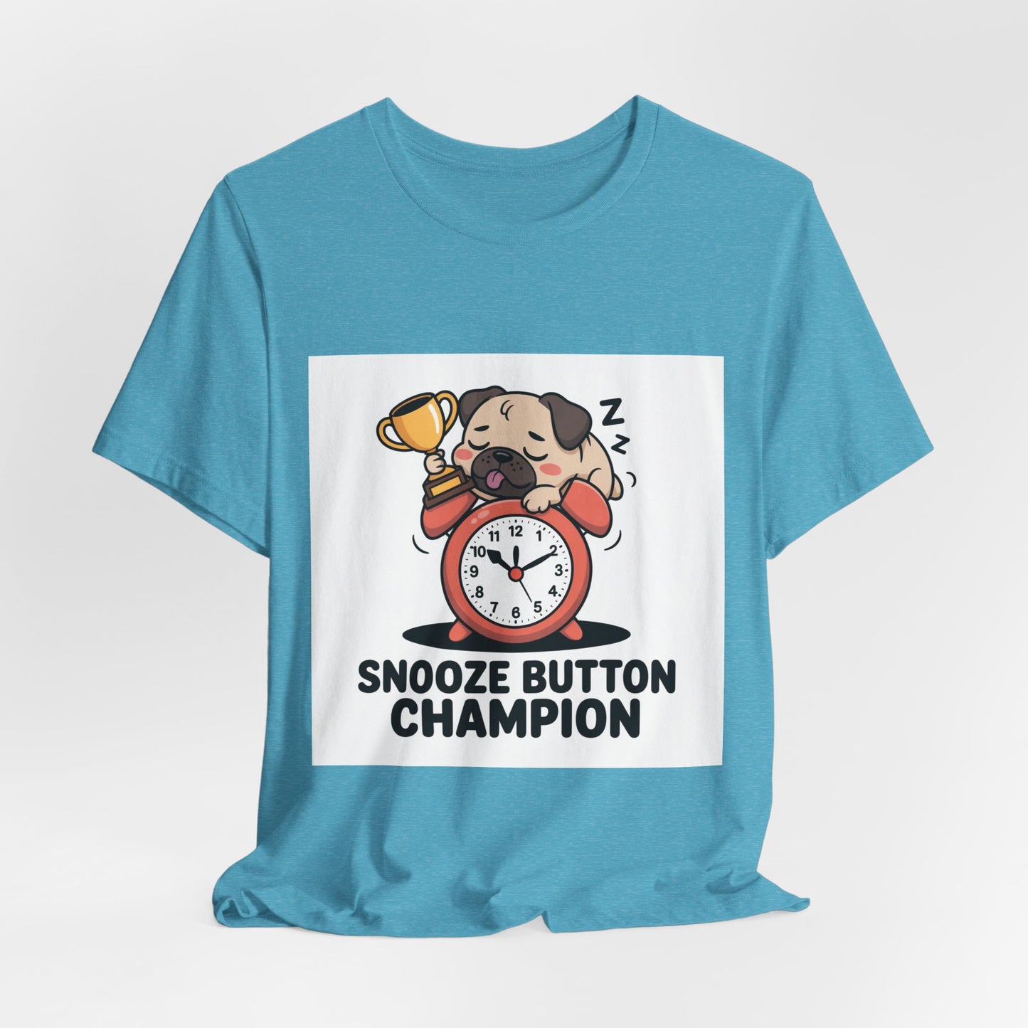 Snooze Button Champion - Funny Pug T-Shirt for Dog Lovers