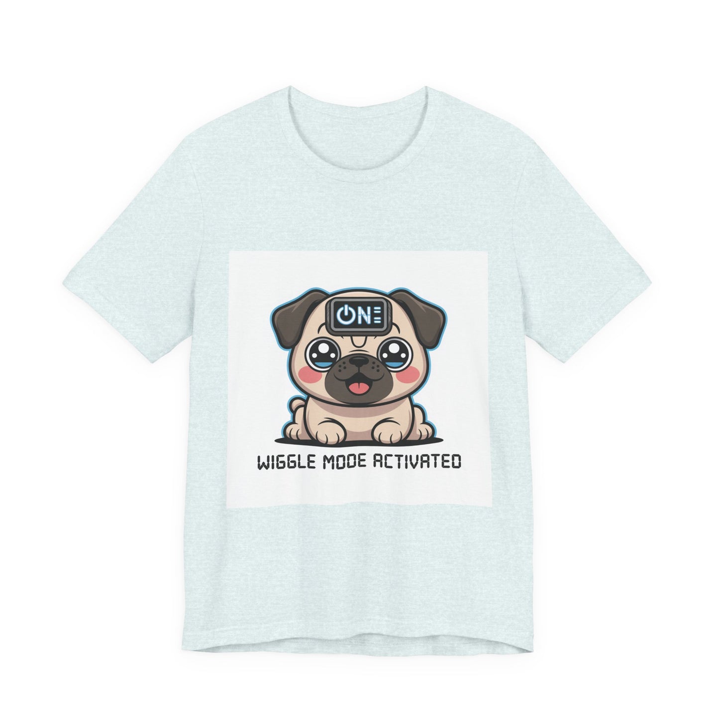 Wiggle Mode Activated - Funny Pug T-Shirt for Dog Lovers