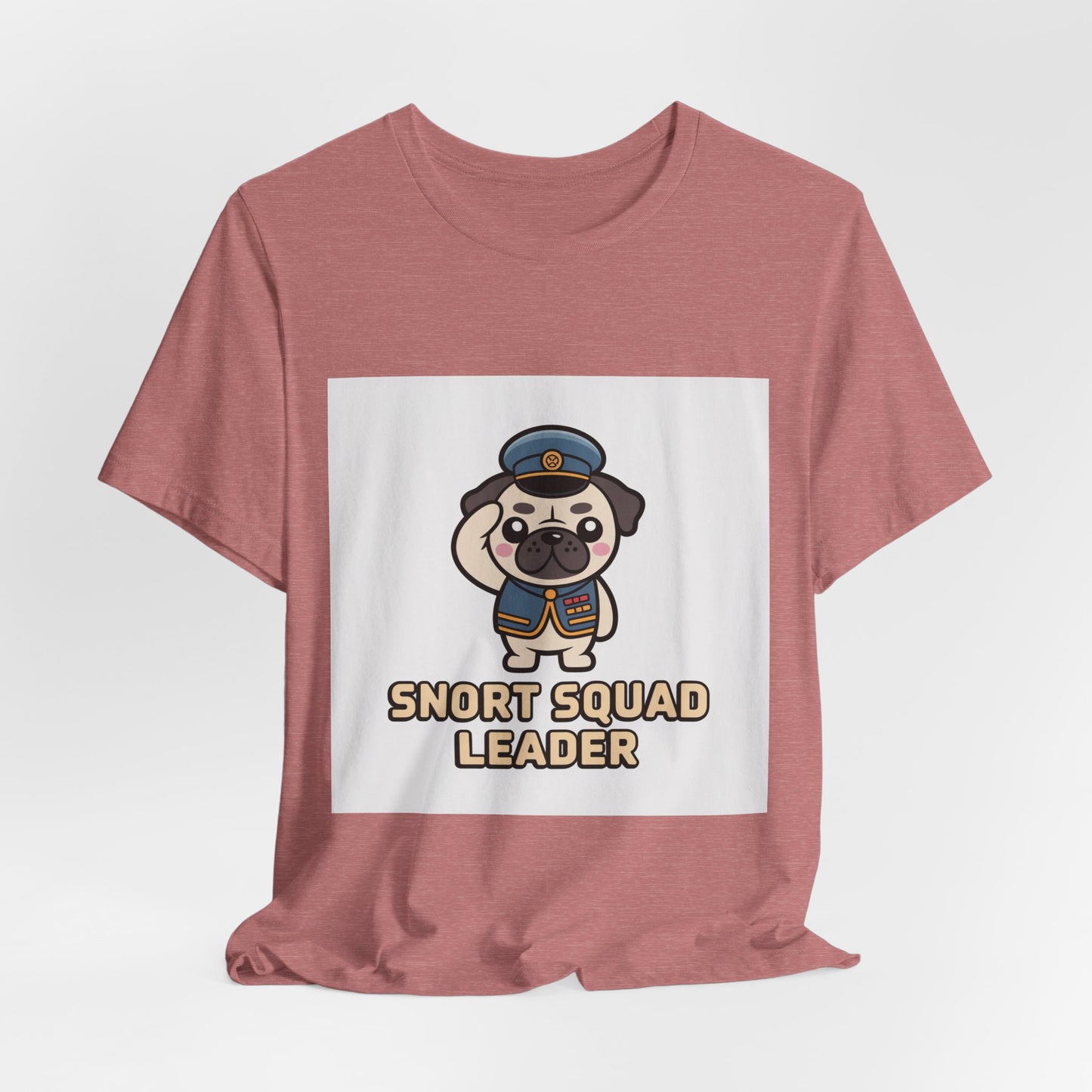 Snort Squad Leader - Funny Pug T-Shirt for Dog Lovers