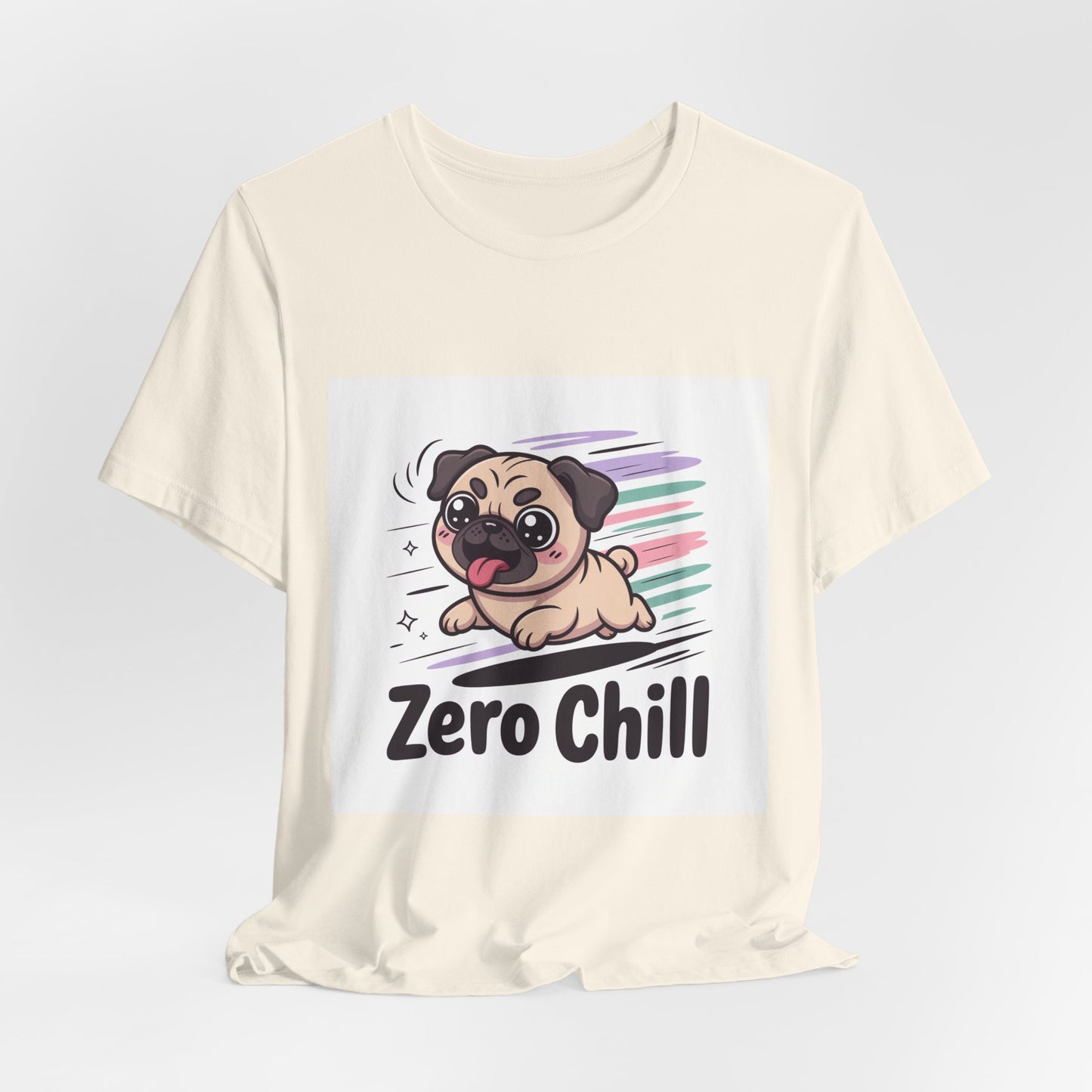 Zero Chill - Funny Pug T-Shirt for Dog Lovers