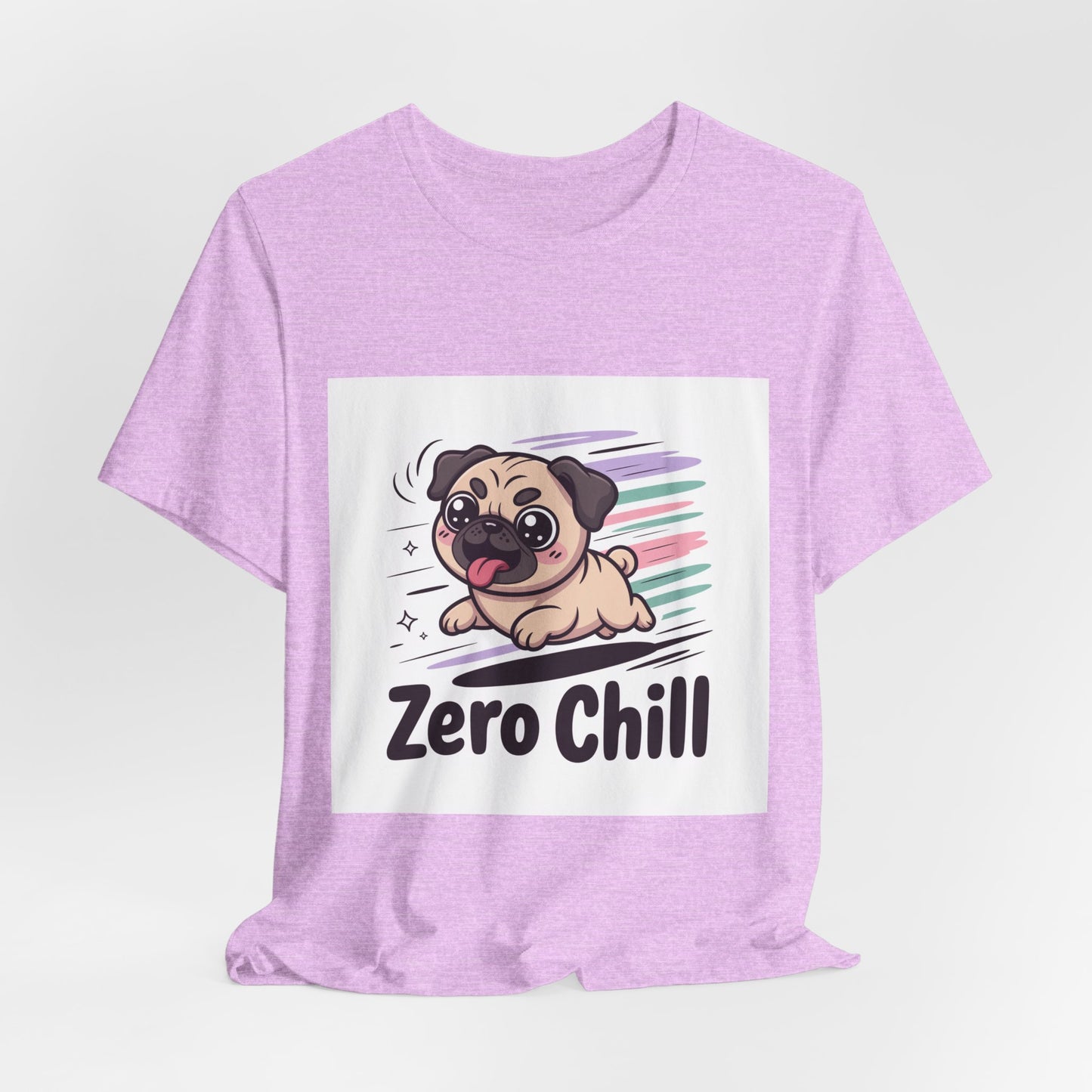 Zero Chill - Funny Pug T-Shirt for Dog Lovers