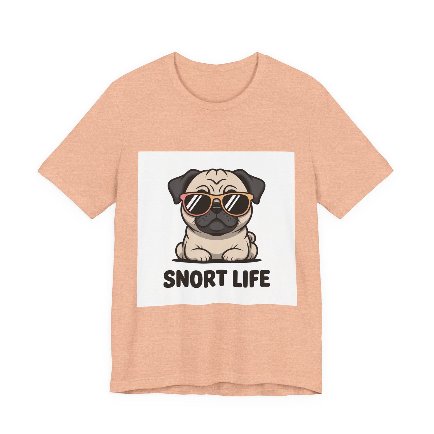 Snort Life - Funny Pug T-Shirt for Dog Lovers