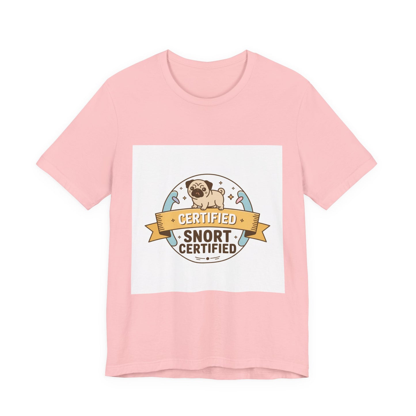 Snort Certified - Funny Pug T-Shirt for Dog Lovers