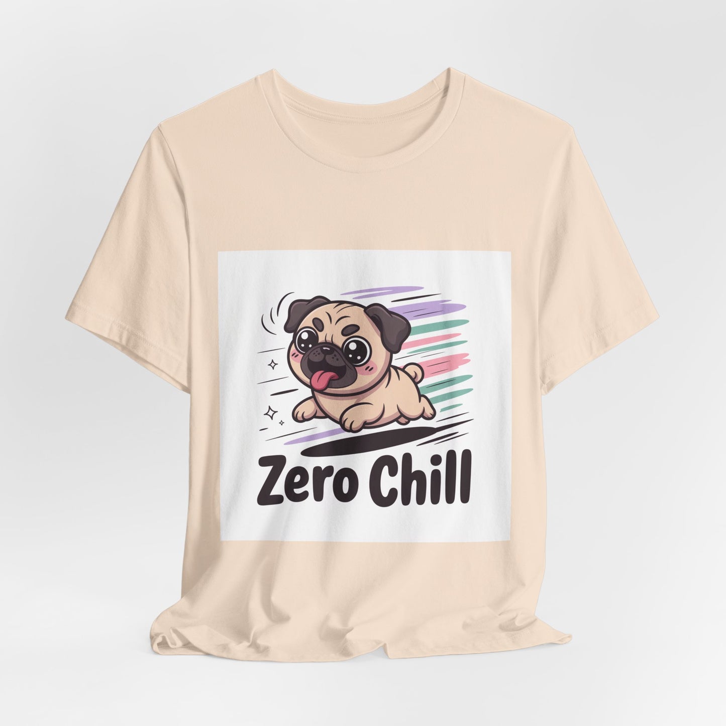 Zero Chill - Funny Pug T-Shirt for Dog Lovers