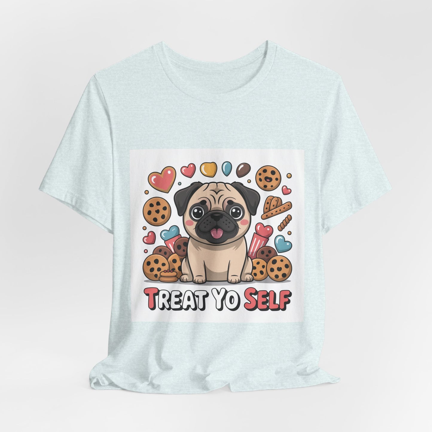 Treat Yo Self - Funny Pug T-Shirt for Dog Lovers