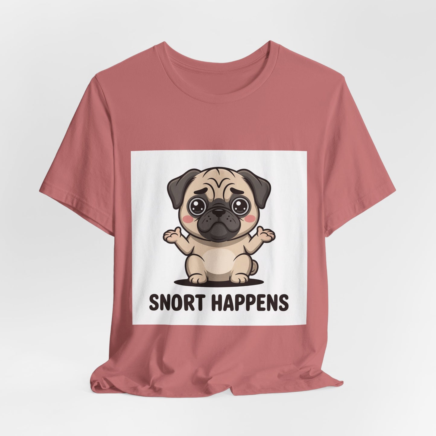 Snort Happens - Funny Pug T-Shirt for Dog Lovers