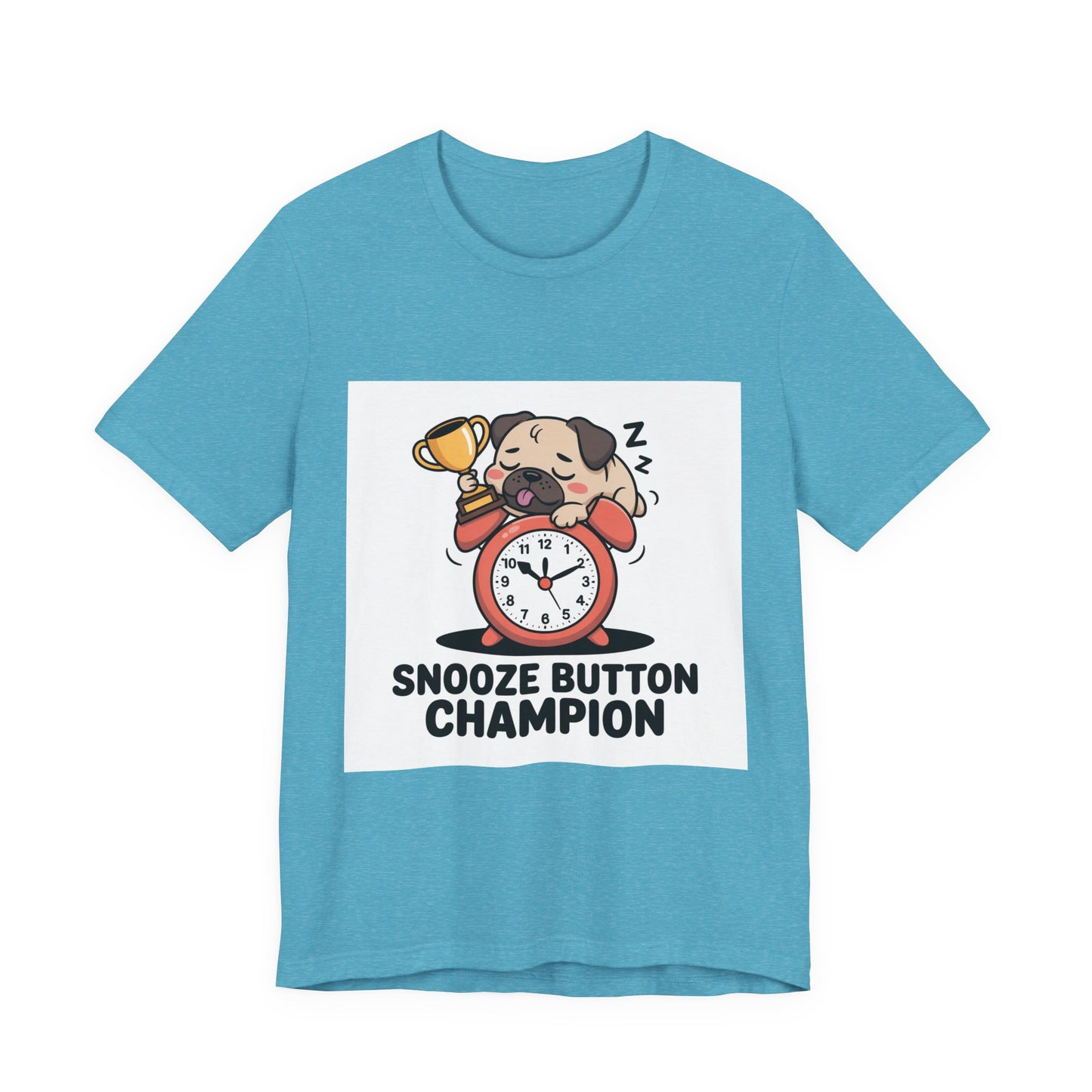 Snooze Button Champion - Funny Pug T-Shirt for Dog Lovers