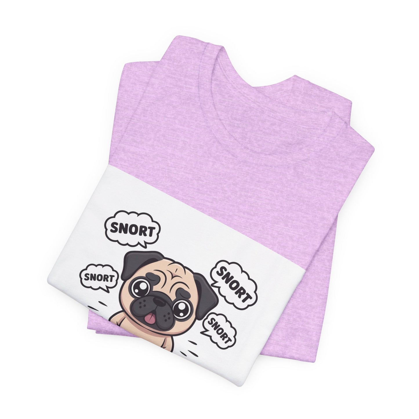 Snorting My Way Through Life - Funny Pug T-Shirt for Dog Lovers