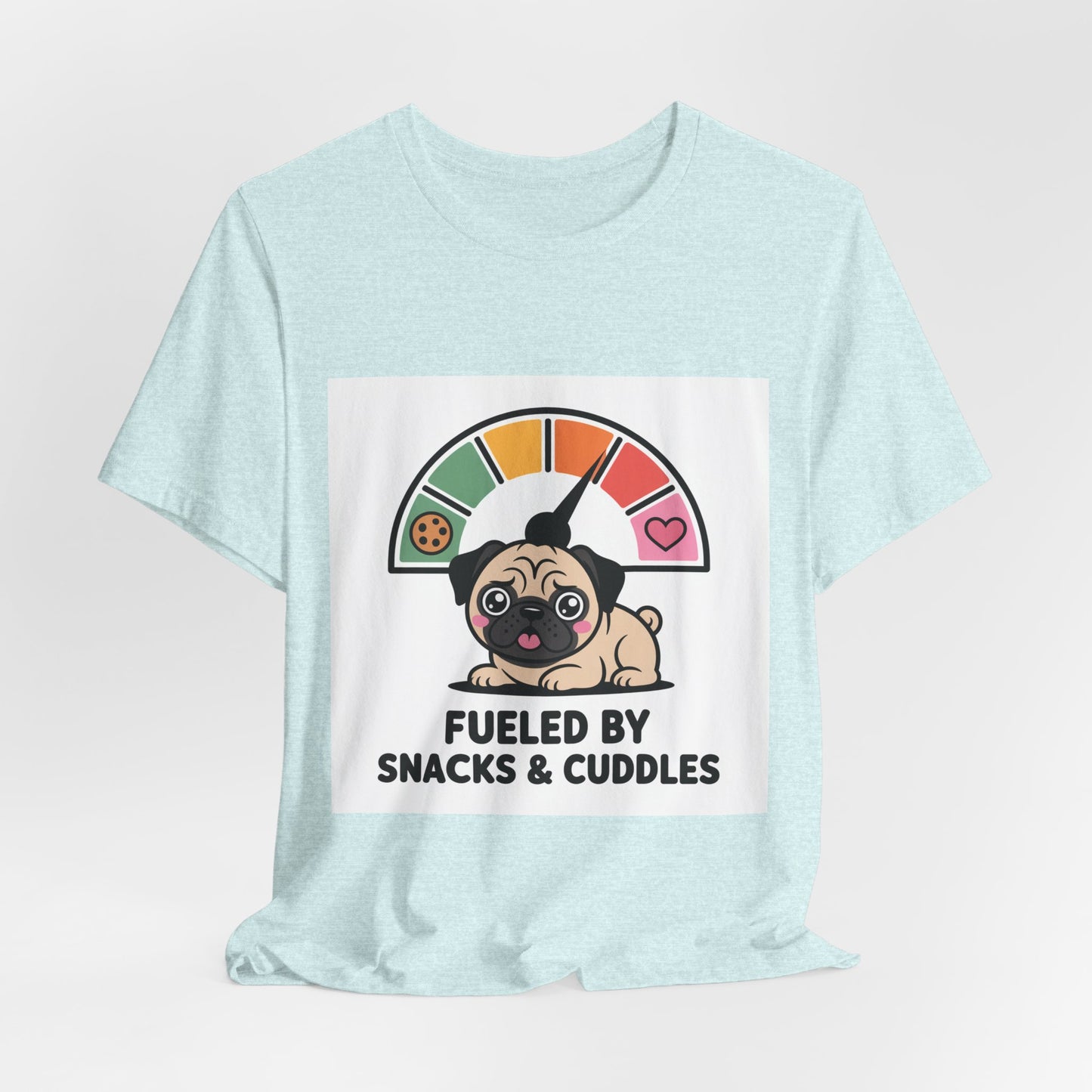 Fueled By Snacks And Cuddles - Funny Pug T-Shirt for Dog Lovers