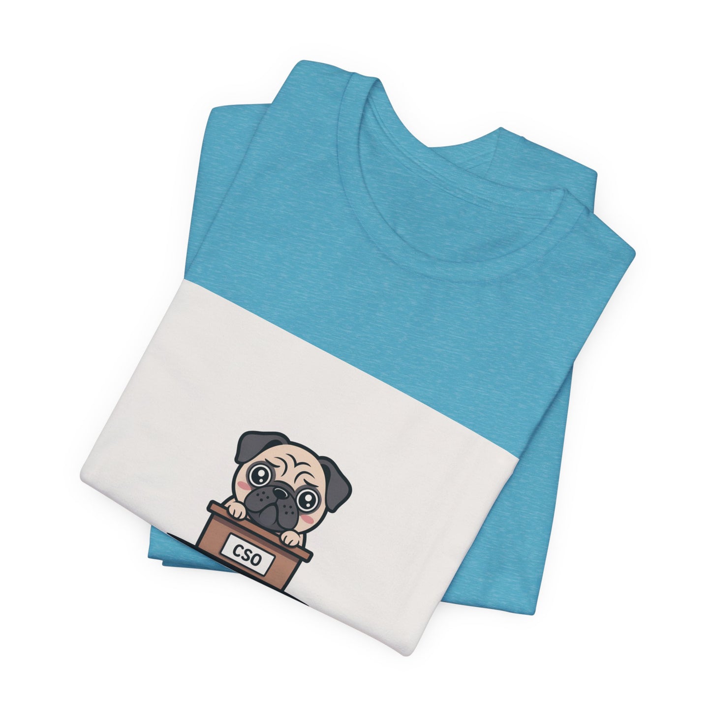 Chief Snorting Officer - Funny Pug T-Shirt for Dog Lovers