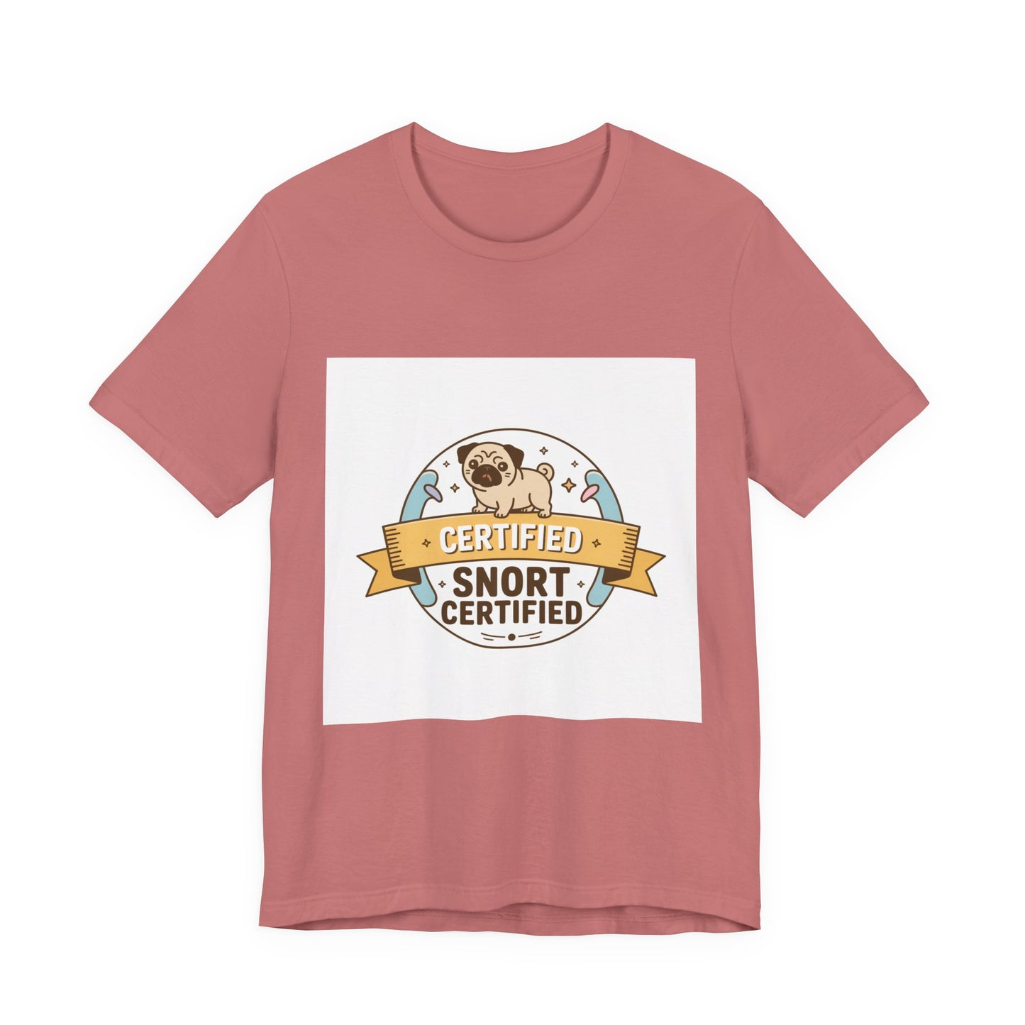 Snort Certified - Funny Pug T-Shirt for Dog Lovers