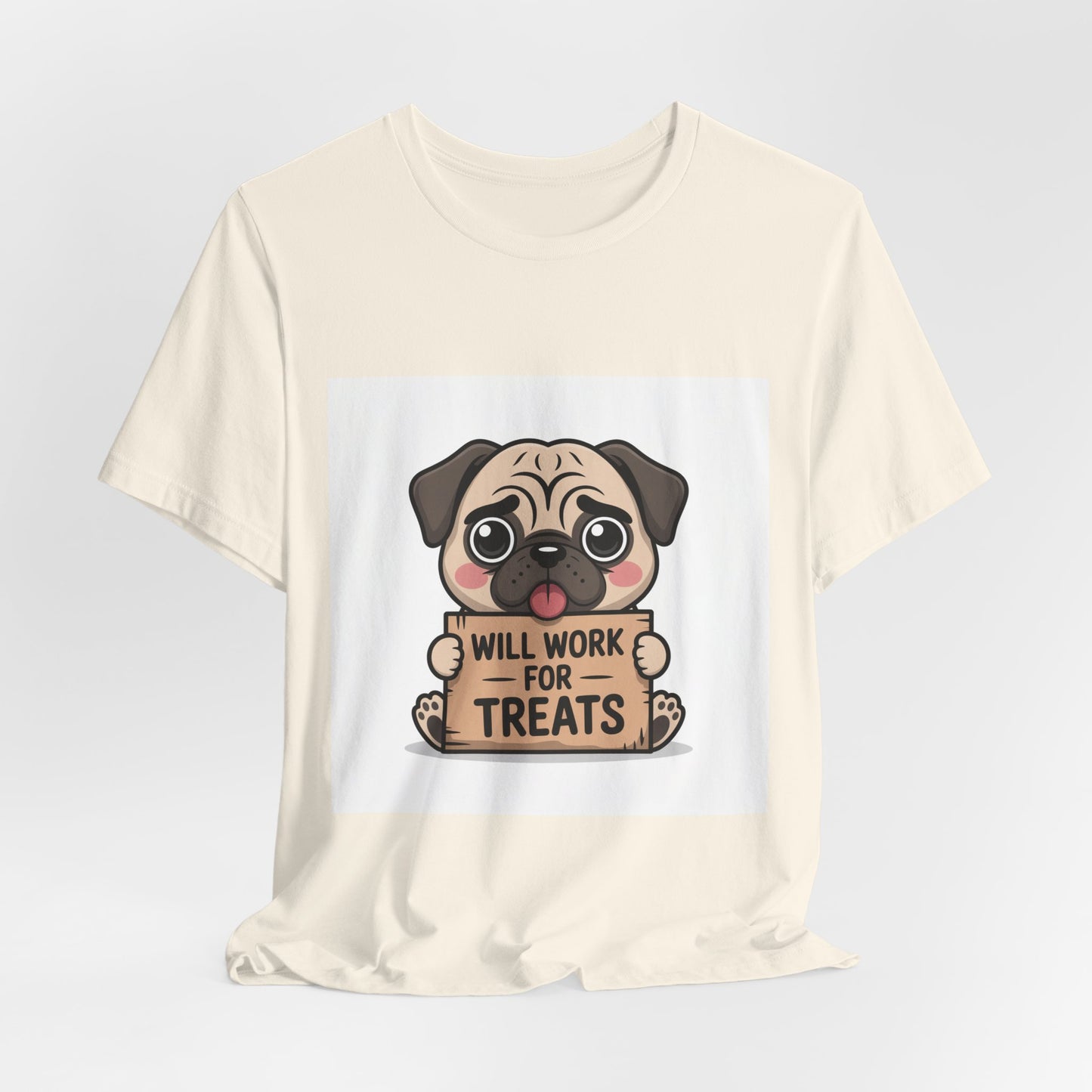 Will Work For Treats - Funny Pug T-Shirt for Dog Lovers