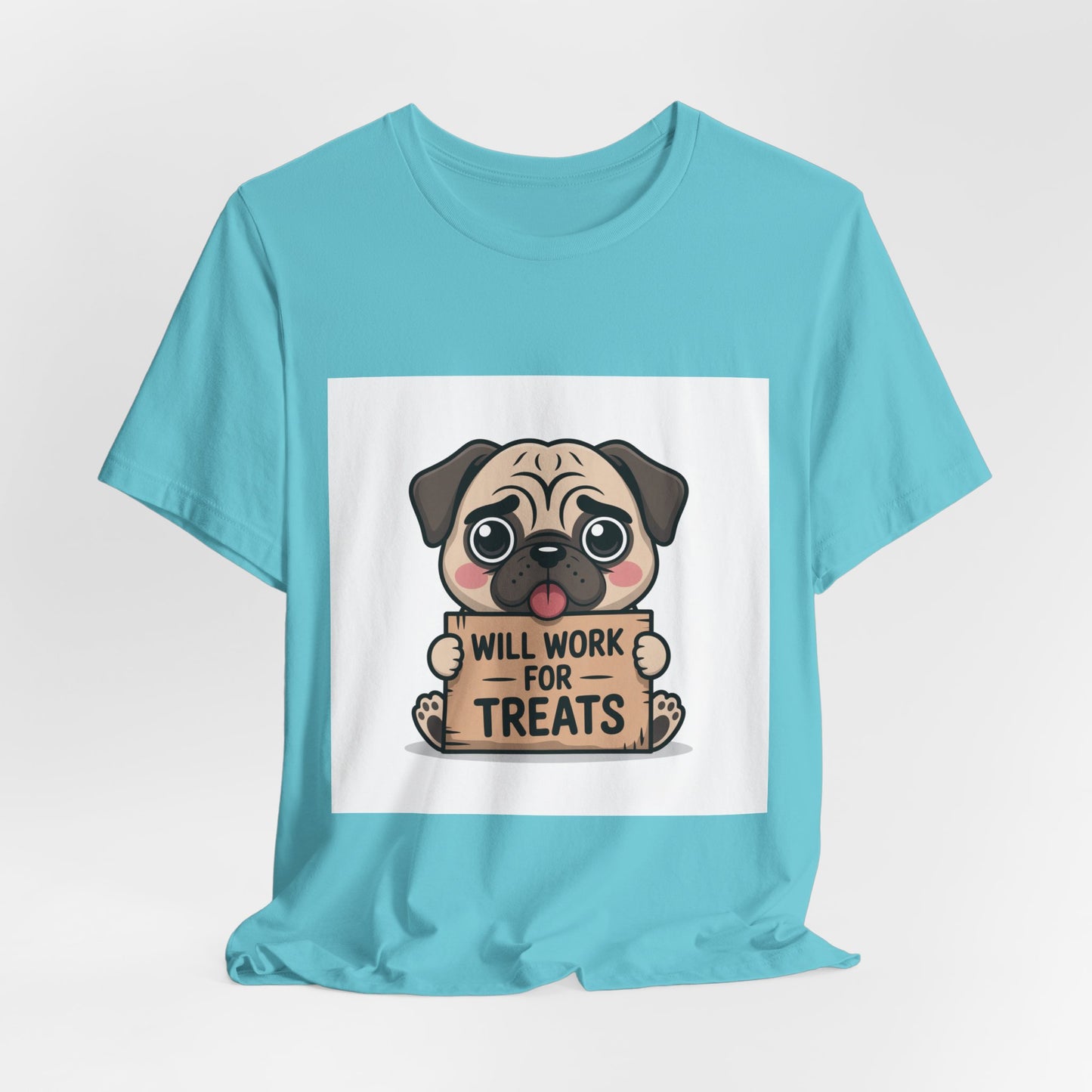 Will Work For Treats - Funny Pug T-Shirt for Dog Lovers