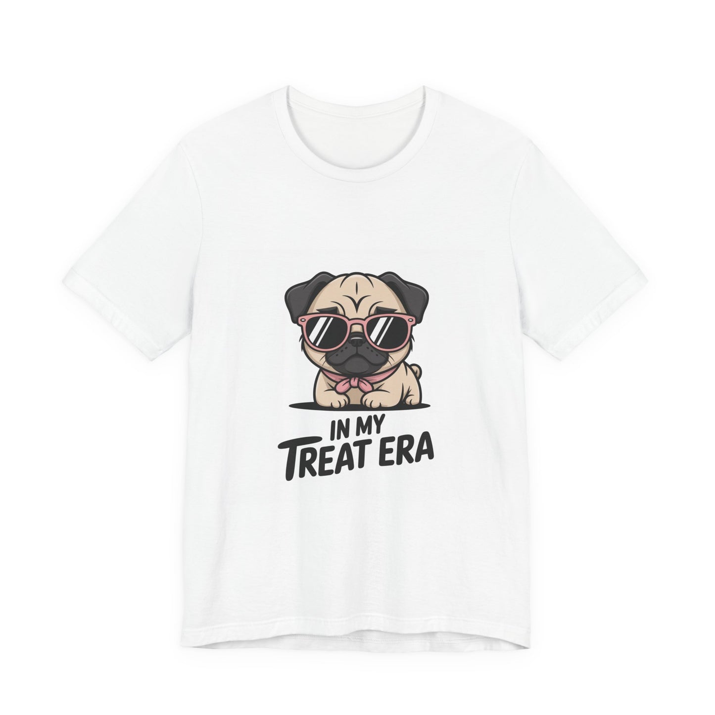 In My Treat Era - Funny Pug T-Shirt for Dog Lovers