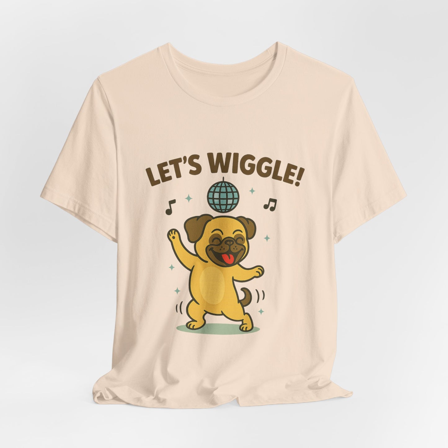 Let's Wiggle Pug T‑Shirt — Cute 'Let's Wiggle' Tee for Pug Lovers
