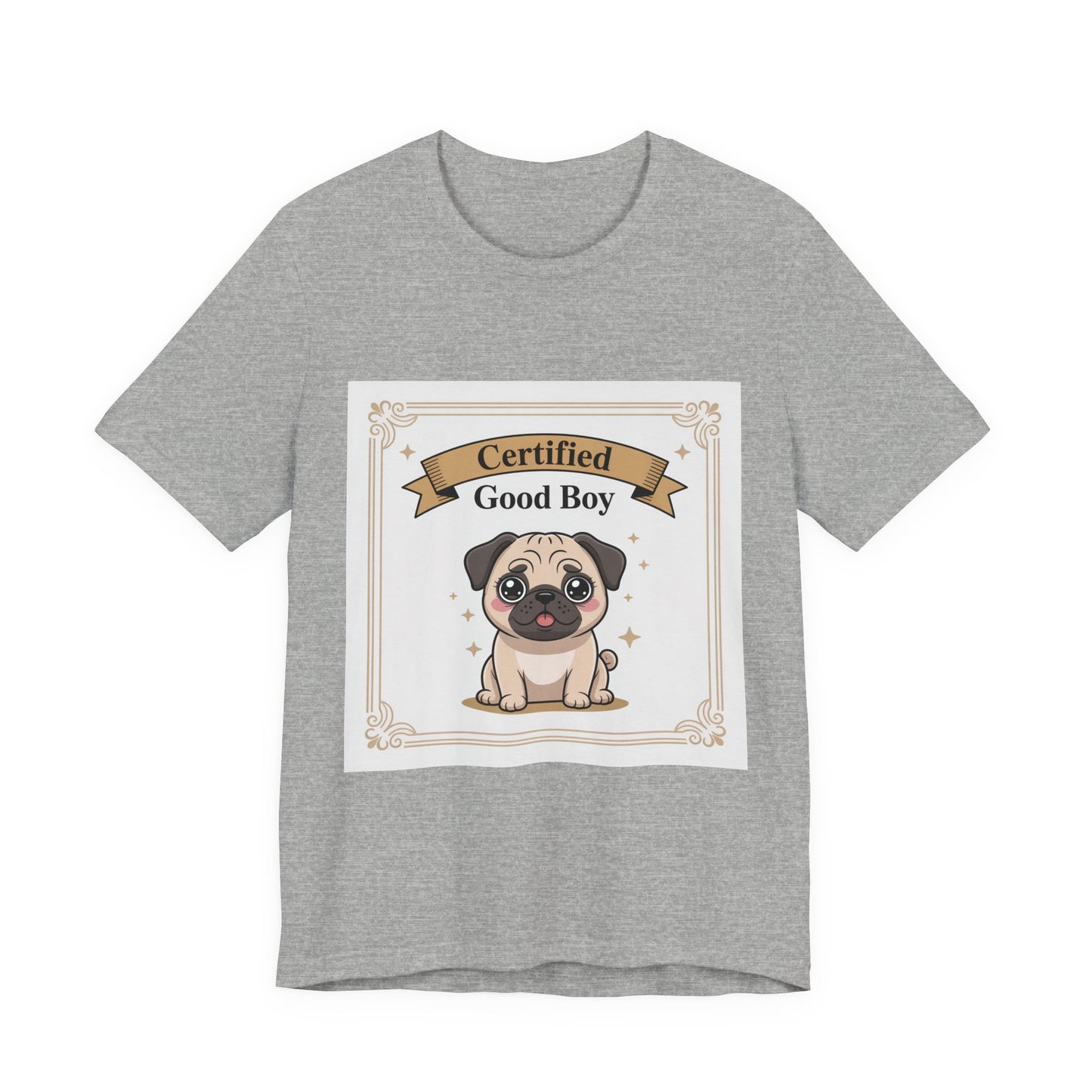 Certified Good Boy - Funny Pug T-Shirt for Dog Lovers