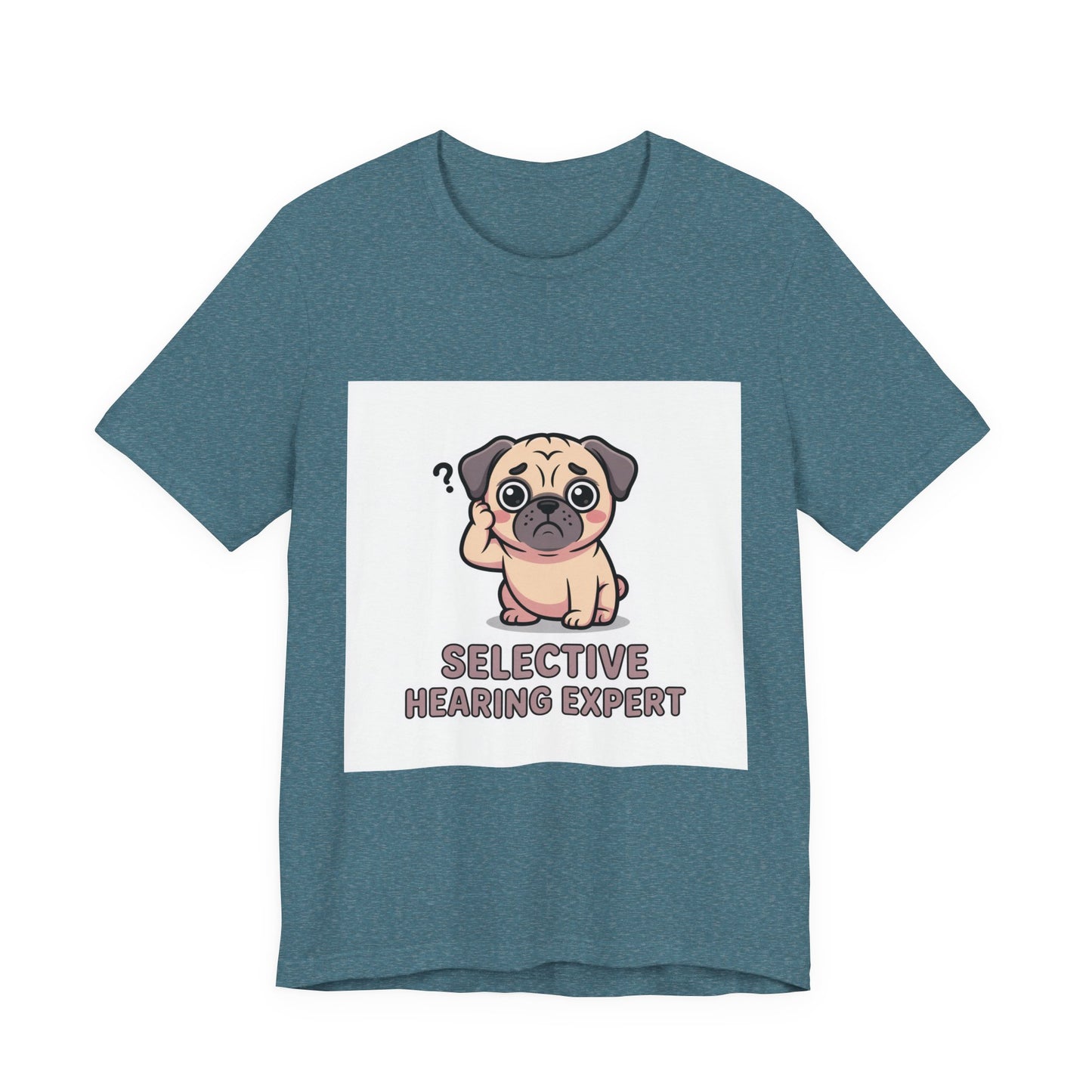 Selective Hearing Expert - Funny Pug T-Shirt for Dog Lovers