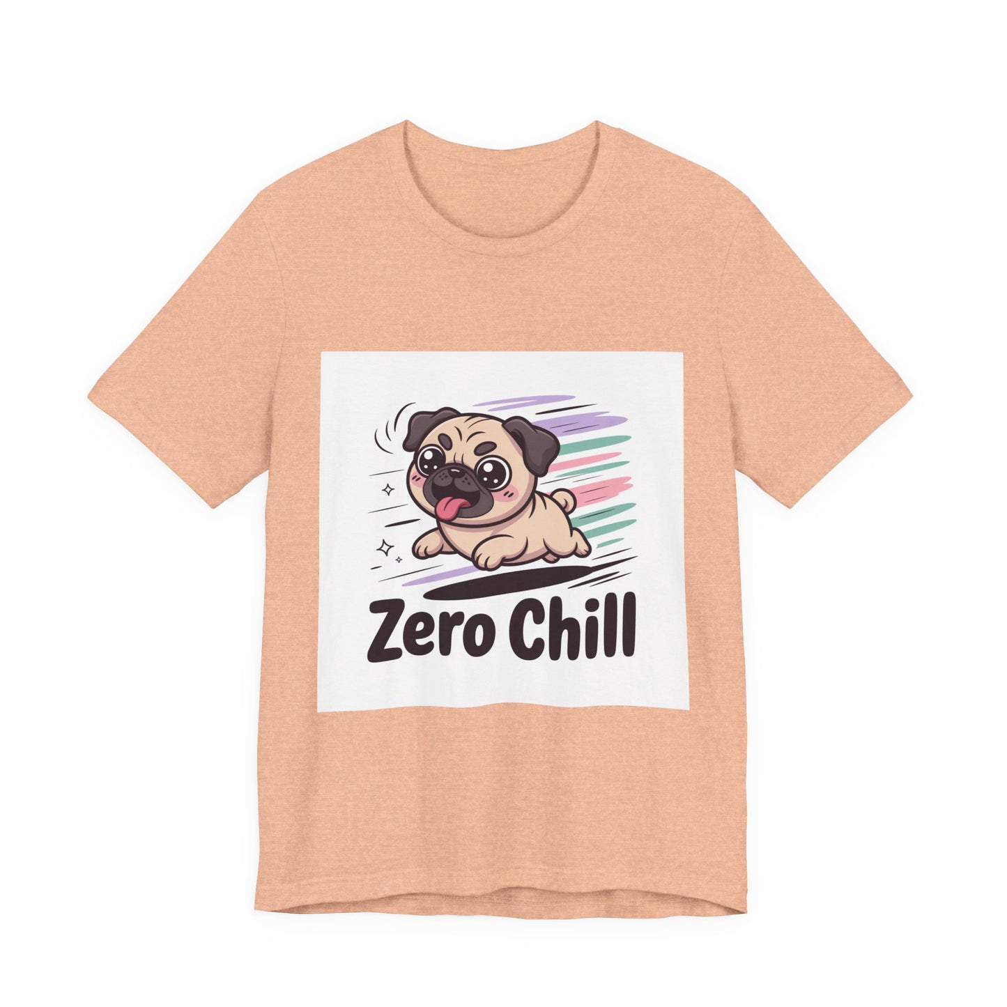 Zero Chill - Funny Pug T-Shirt for Dog Lovers