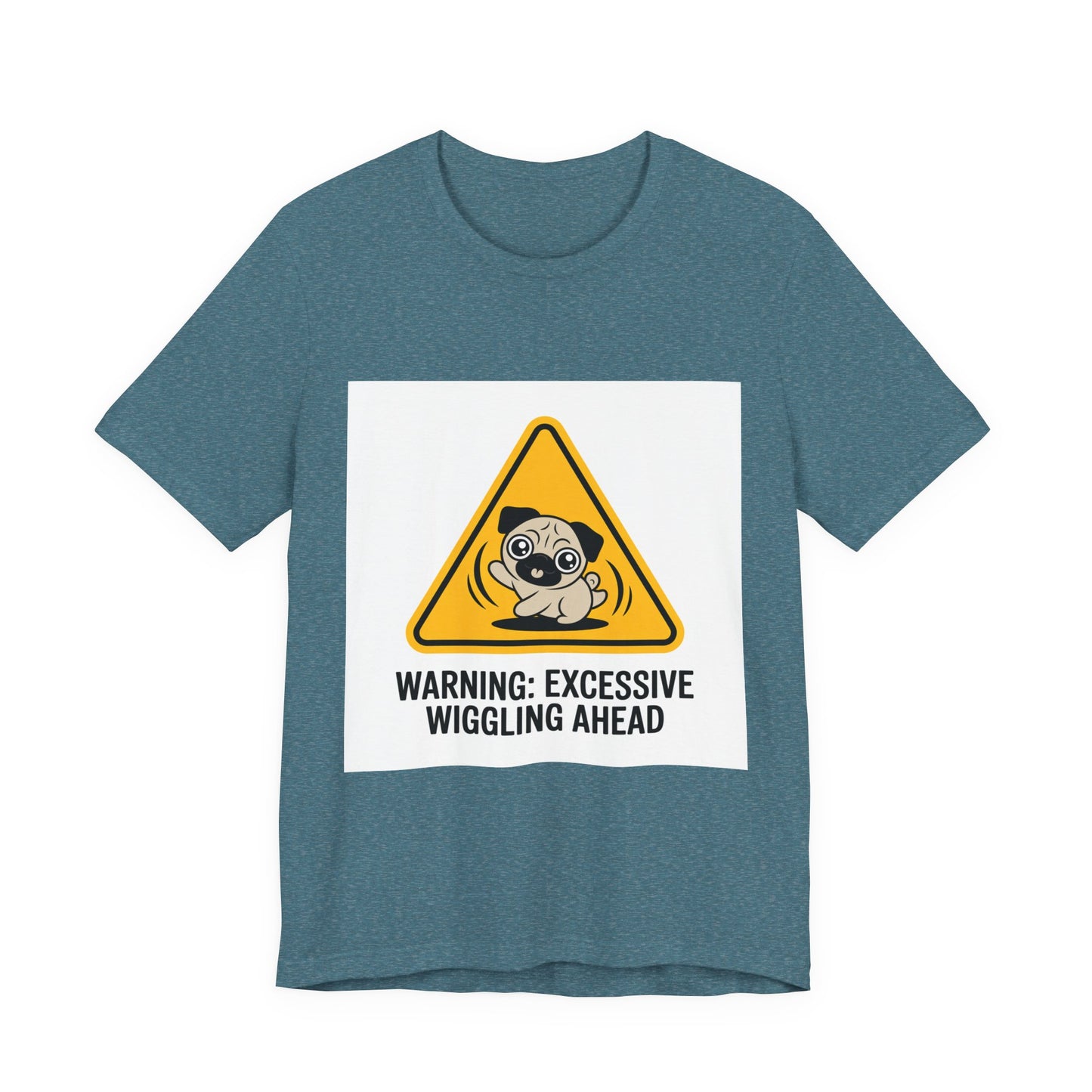 Warning: Excessive Wiggling Ahead - Funny Pug T-Shirt