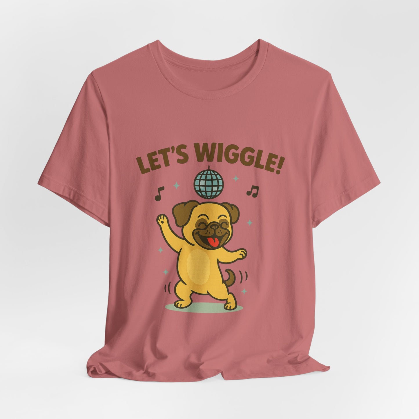 Let's Wiggle Pug T‑Shirt — Cute 'Let's Wiggle' Tee for Pug Lovers