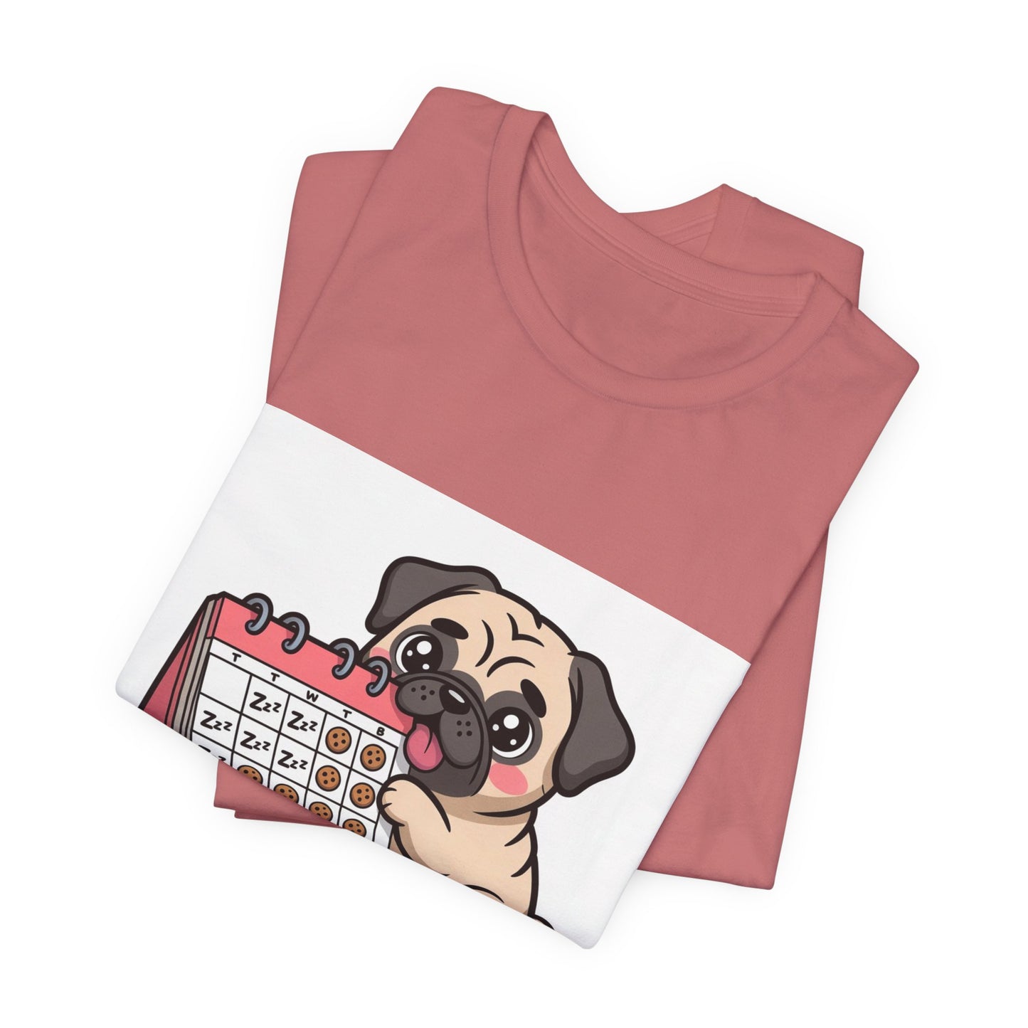 Weekend Plans With My Pug - Funny Pug T-Shirt for Dog Lovers