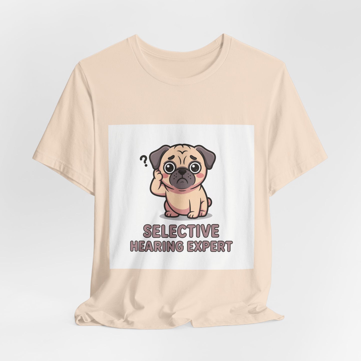Selective Hearing Expert - Funny Pug T-Shirt for Dog Lovers
