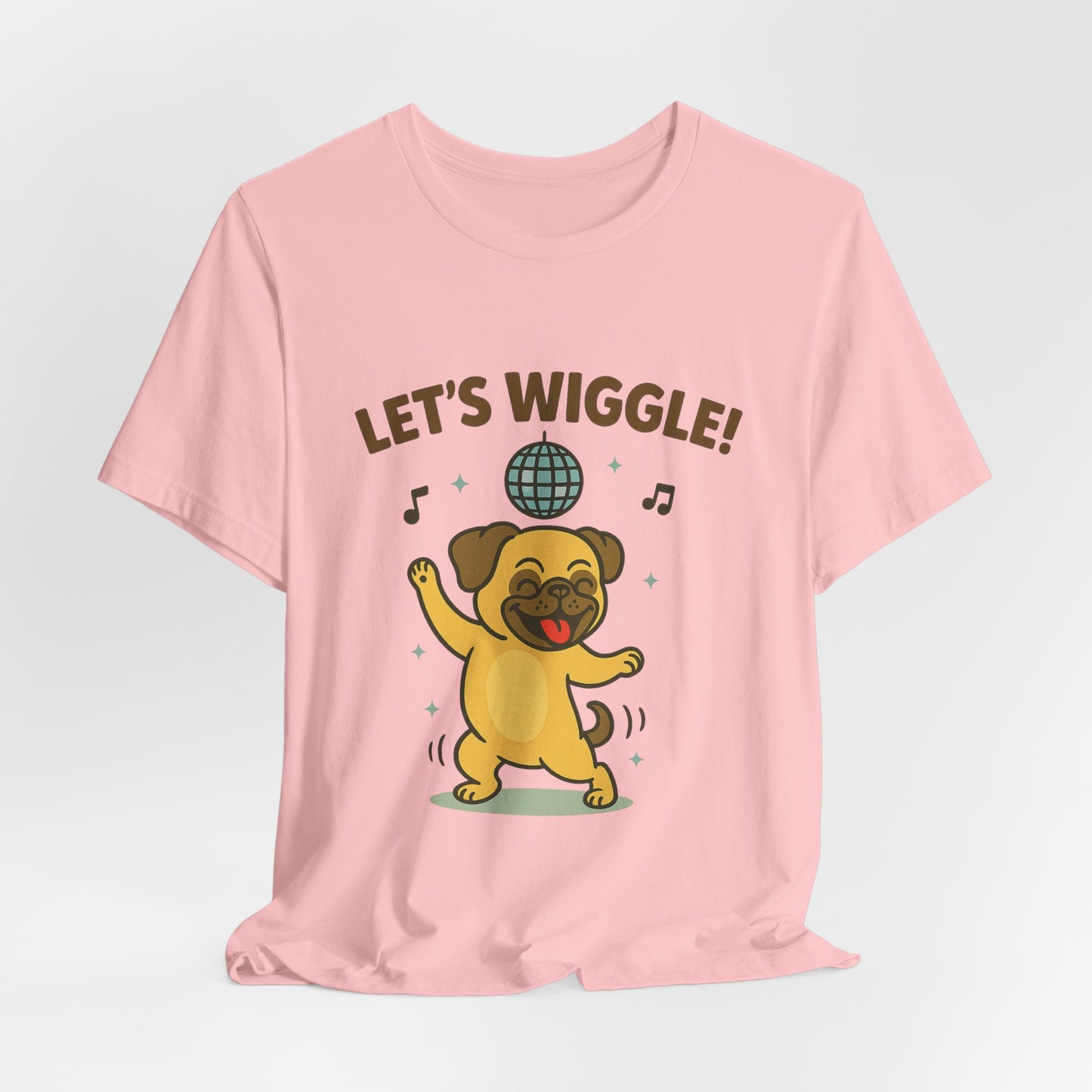 Let's Wiggle Pug T‑Shirt — Cute 'Let's Wiggle' Tee for Pug Lovers