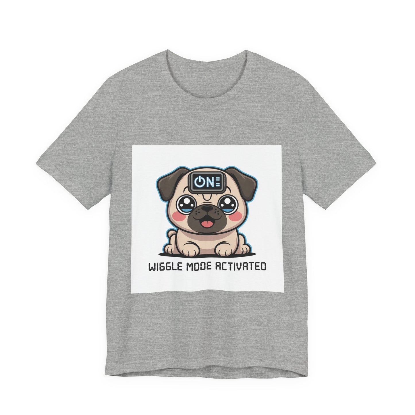 Wiggle Mode Activated - Funny Pug T-Shirt for Dog Lovers
