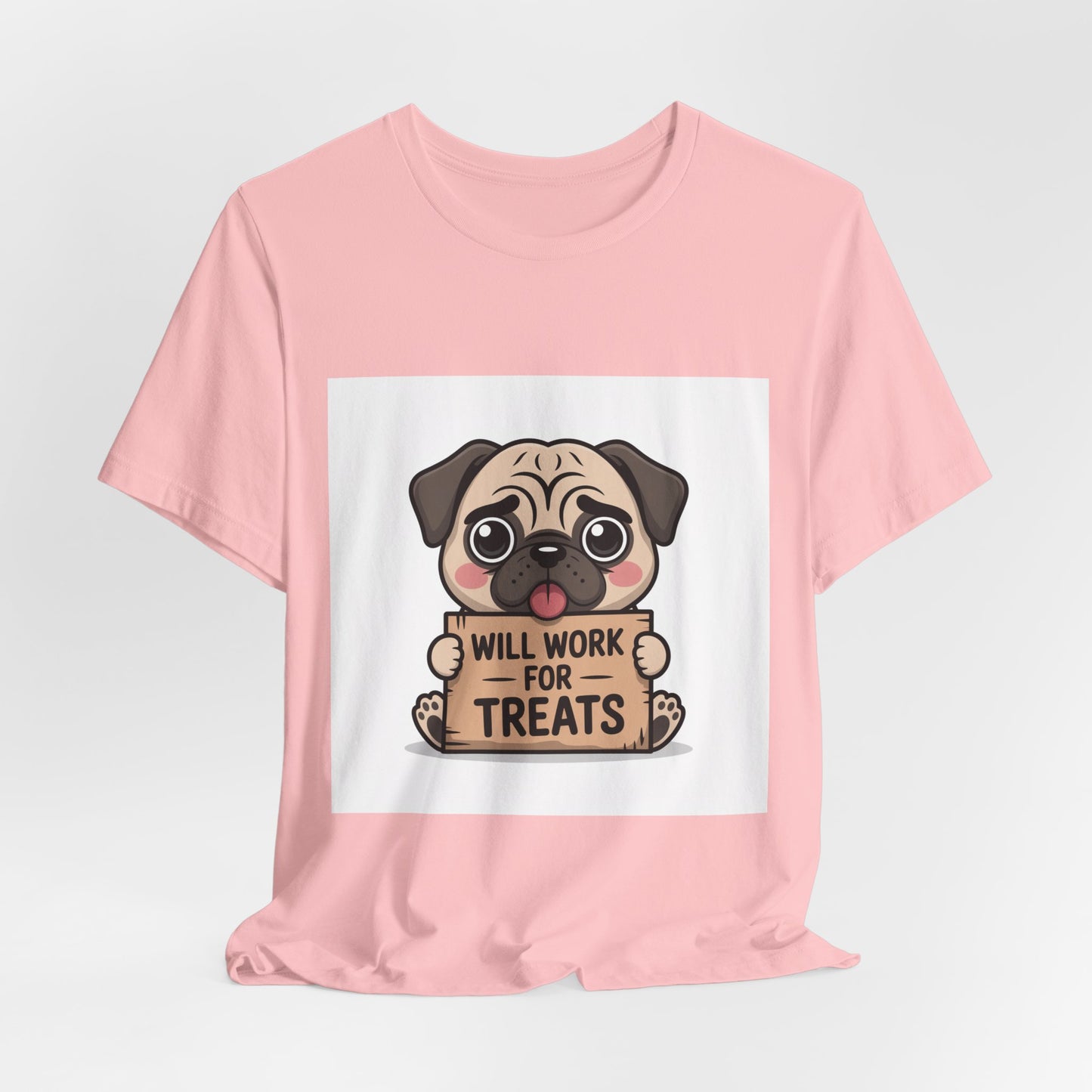 Will Work For Treats - Funny Pug T-Shirt for Dog Lovers