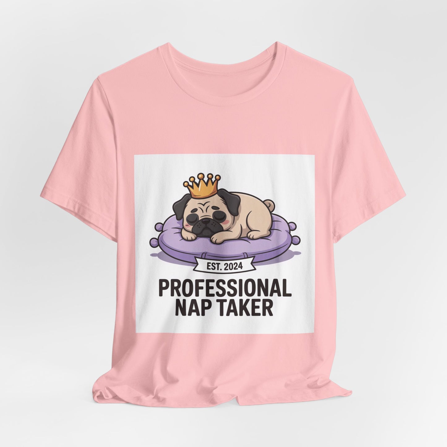 Professional Nap Taker - Funny Pug T-Shirt for Dog Lovers