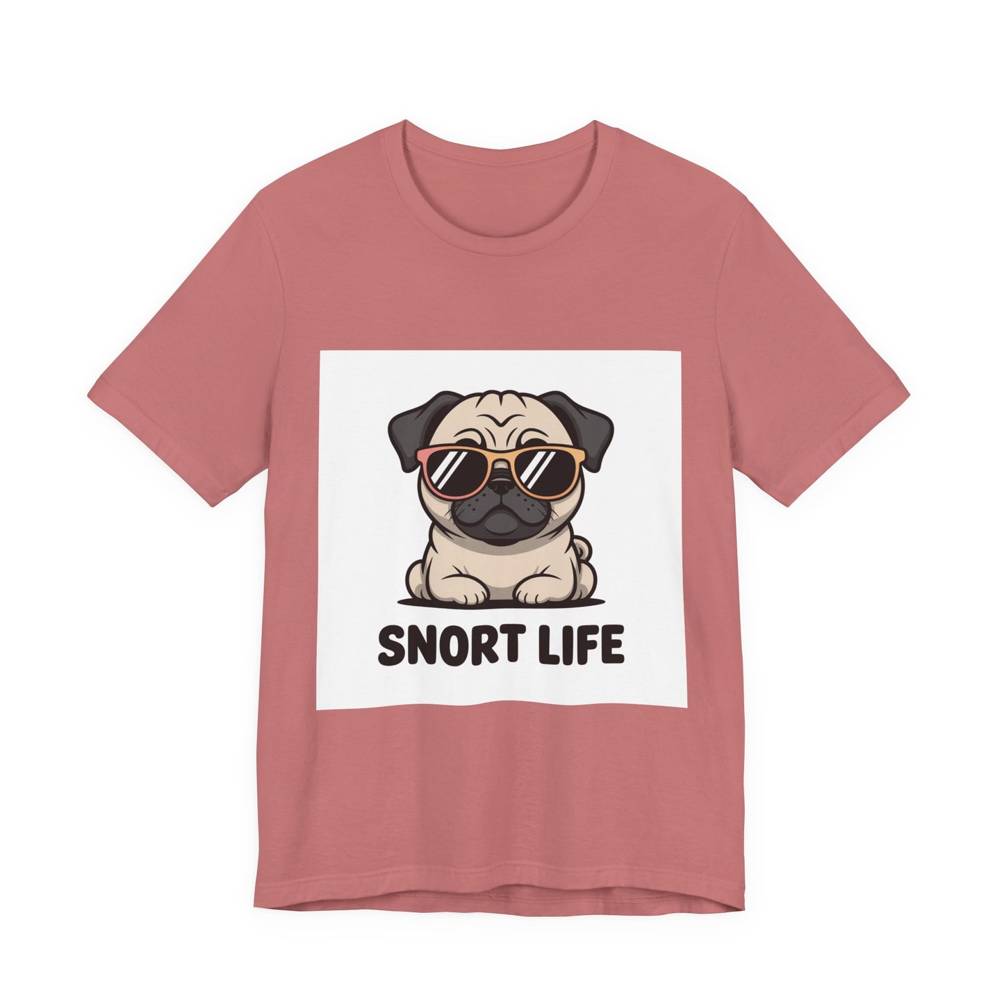 Snort Life - Funny Pug T-Shirt for Dog Lovers