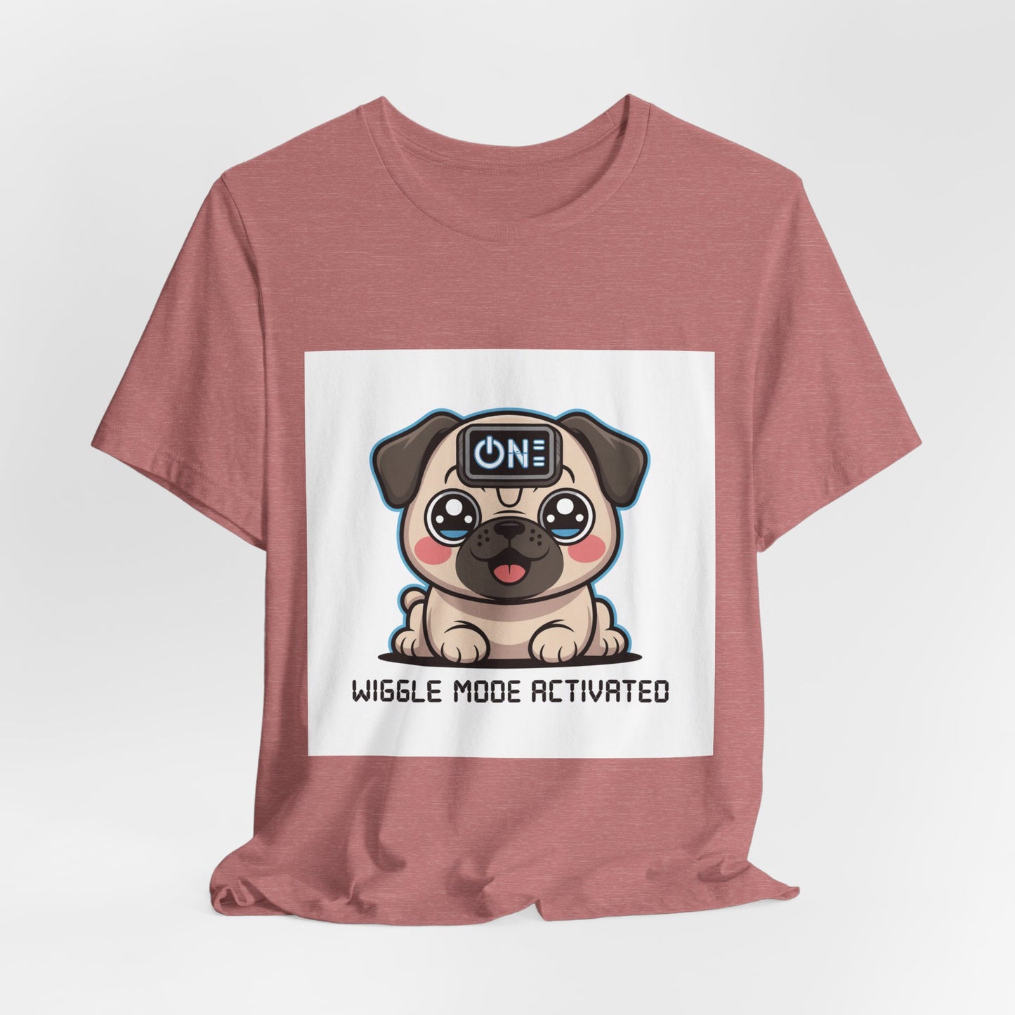 Wiggle Mode Activated - Funny Pug T-Shirt for Dog Lovers